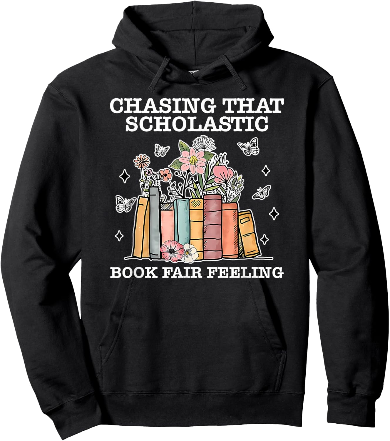 Chasing That Scholastic Book Fair Feeling Apparel Hoodie - Hoodie | Black