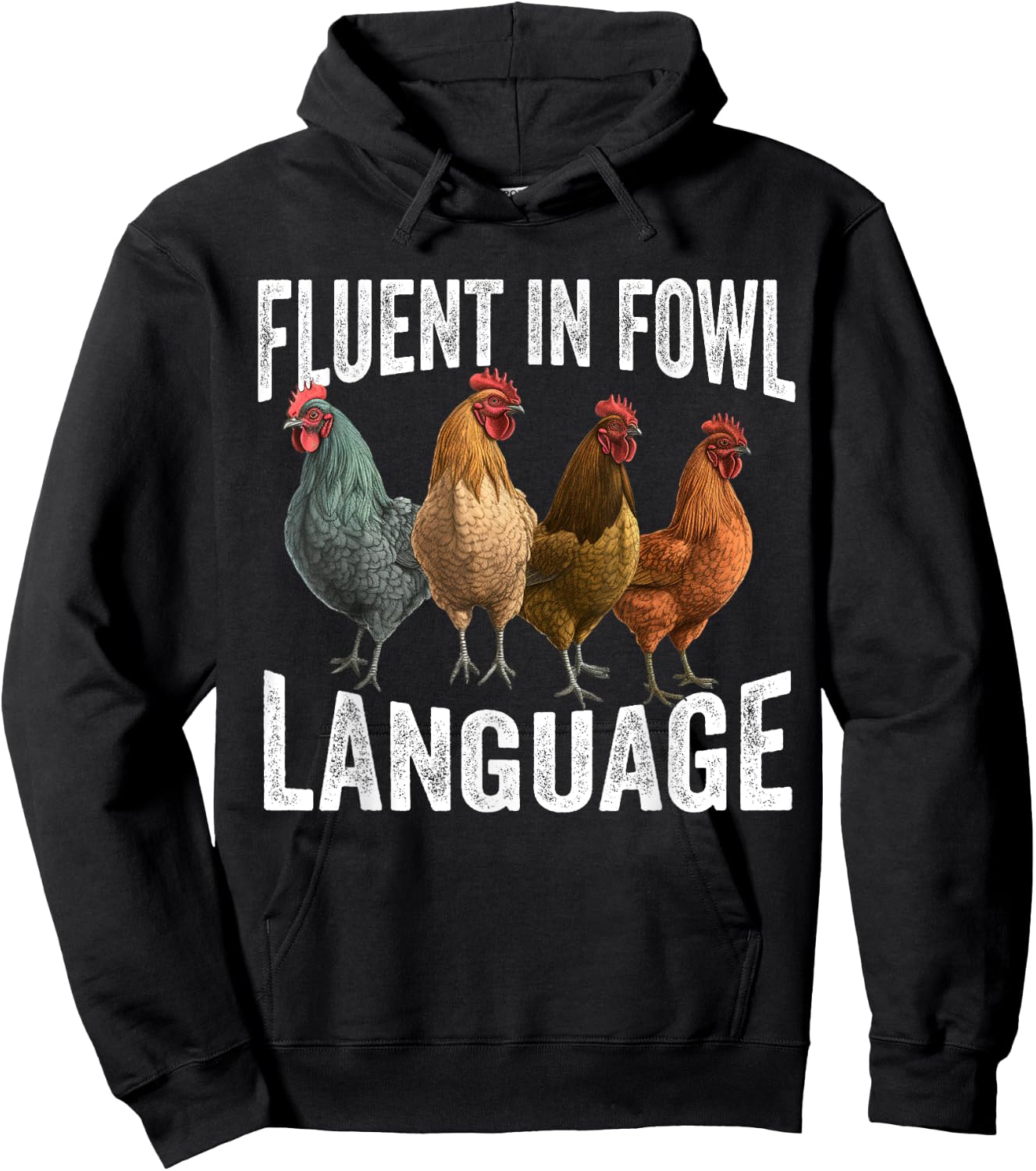 Fluent in Fowl Language Funny Chicken Lover Chicken Lady Hoodie - Hoodie | Black