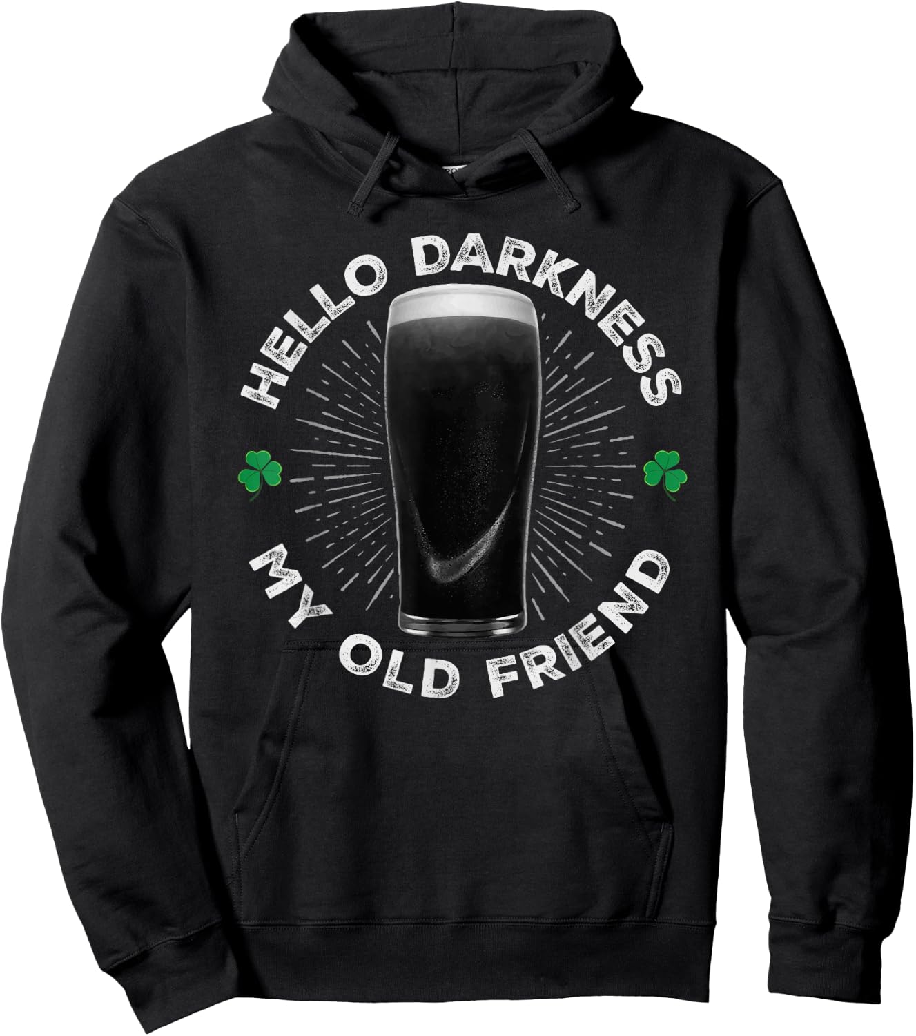 Hello Darkness My Old Friend, Funny St Patrick's Day Stout Hoodie - Hoodie | Black
