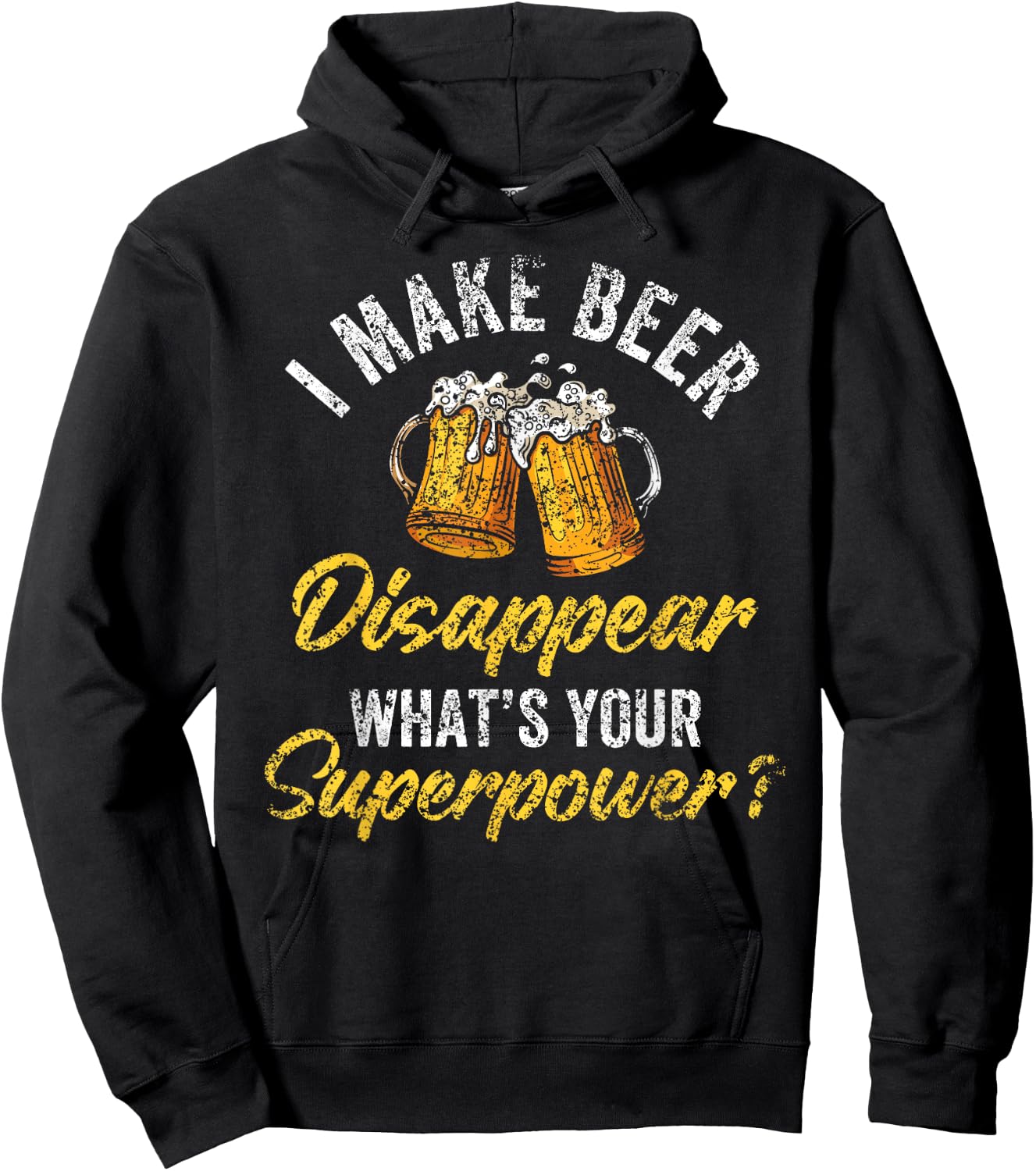 I Make Beer Disappear What's Your Superpower Beers Beer Hoodie - Hoodie | Black