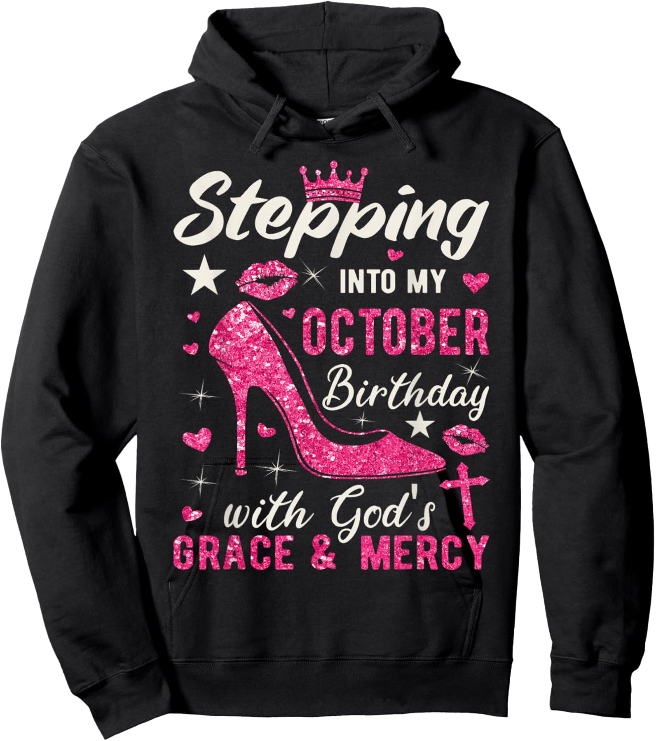Stepping Into My October Birthday With Gods Grace And Mercy Hoodie - Hoodie | Black