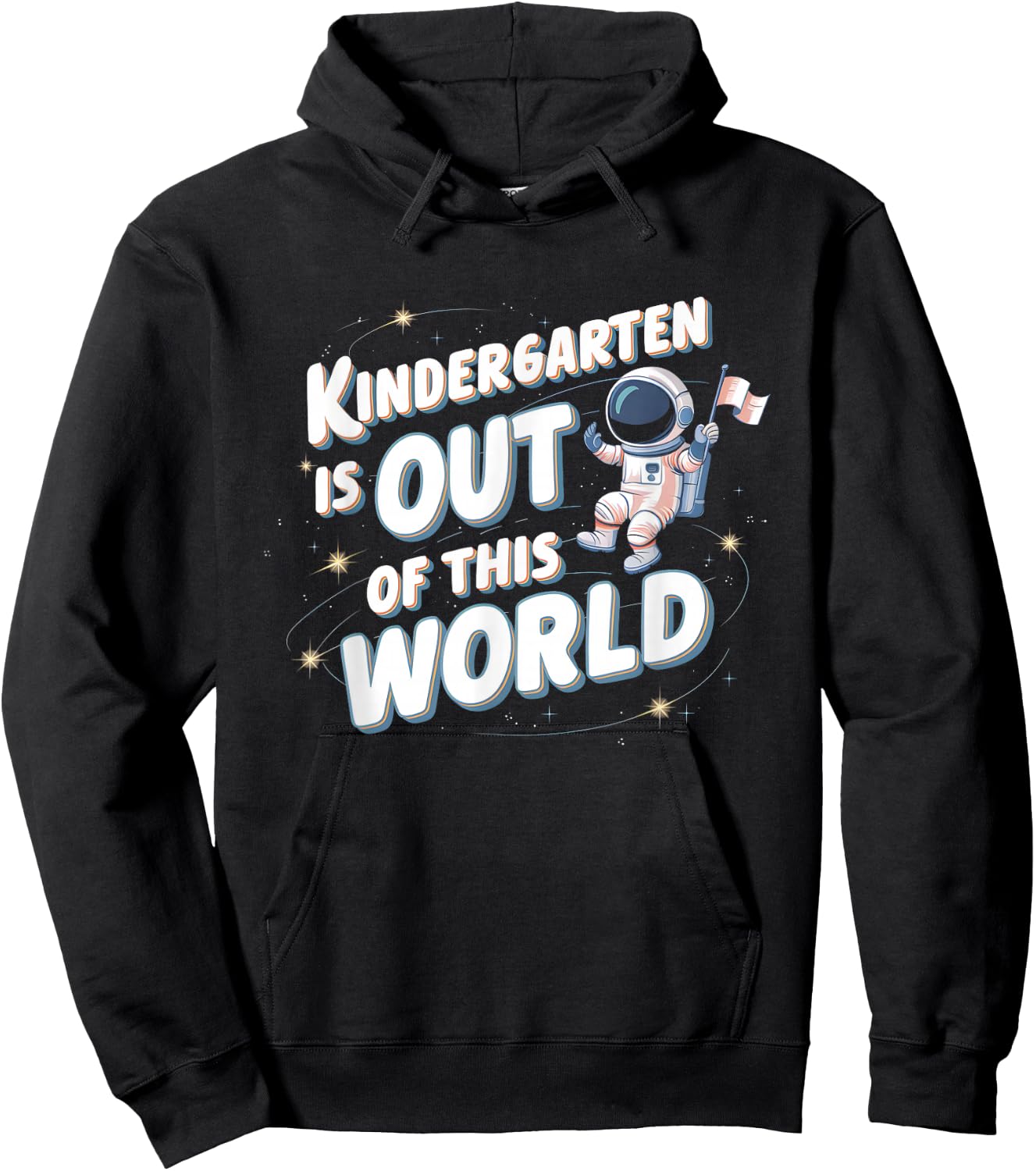 Kindergarten Is Out This World Astronaut Back To School Hoodie - Hoodie | Black