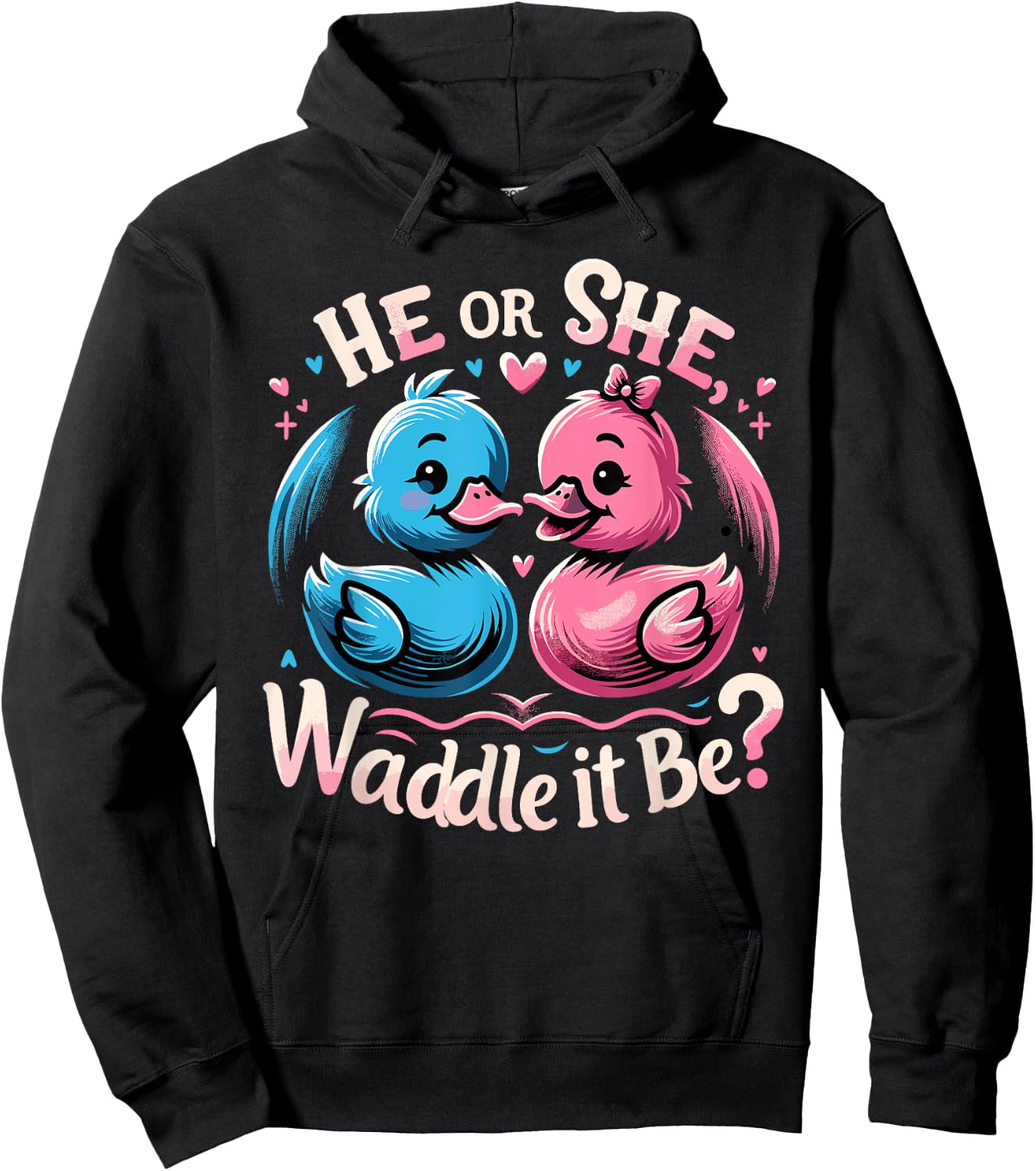 He Or She Waddle It Be Shirt Cute Duck Gender Reveal Hoodie - Hoodie | Black