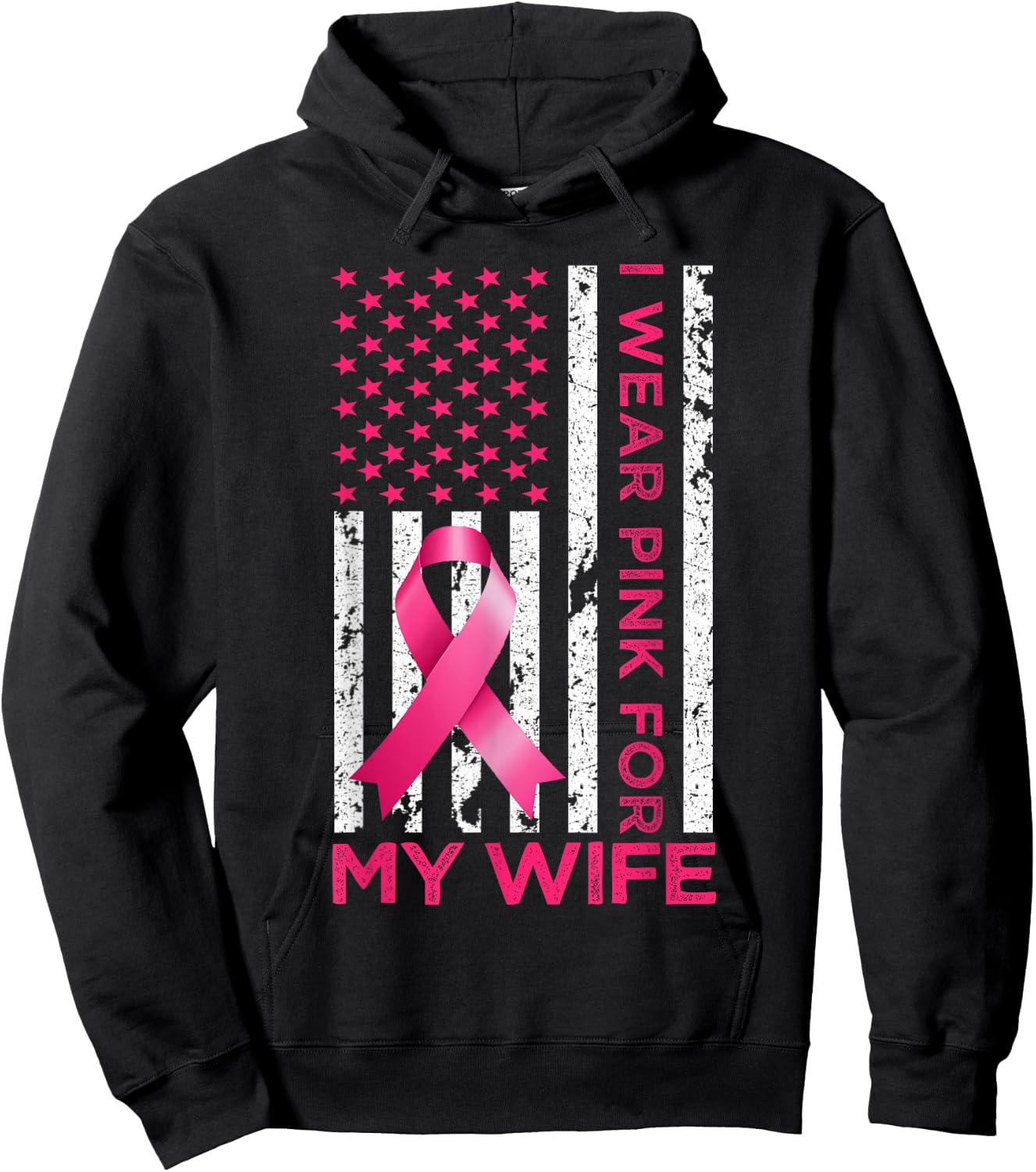 I Wear Pink For My Wife USA Flag Breast Cancer Awareness Hoodie - Hoodie | Black