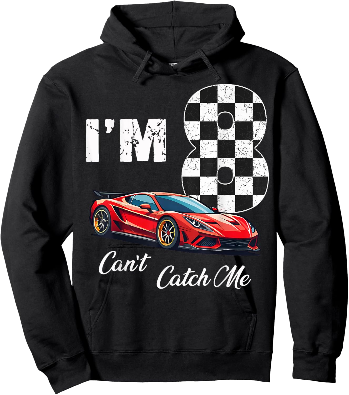 8th Birthday race car Can't Catch Me I'm 8 Eight Birthday Hoodie - Hoodie | Black