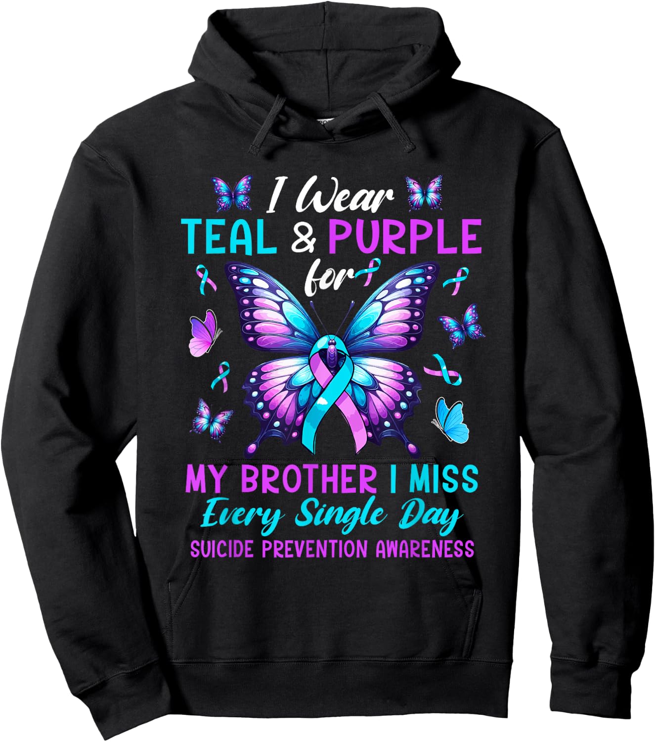 Wear Teal & Purple For Brother Suicide Prevention Awareness Hoodie - Hoodie | Black