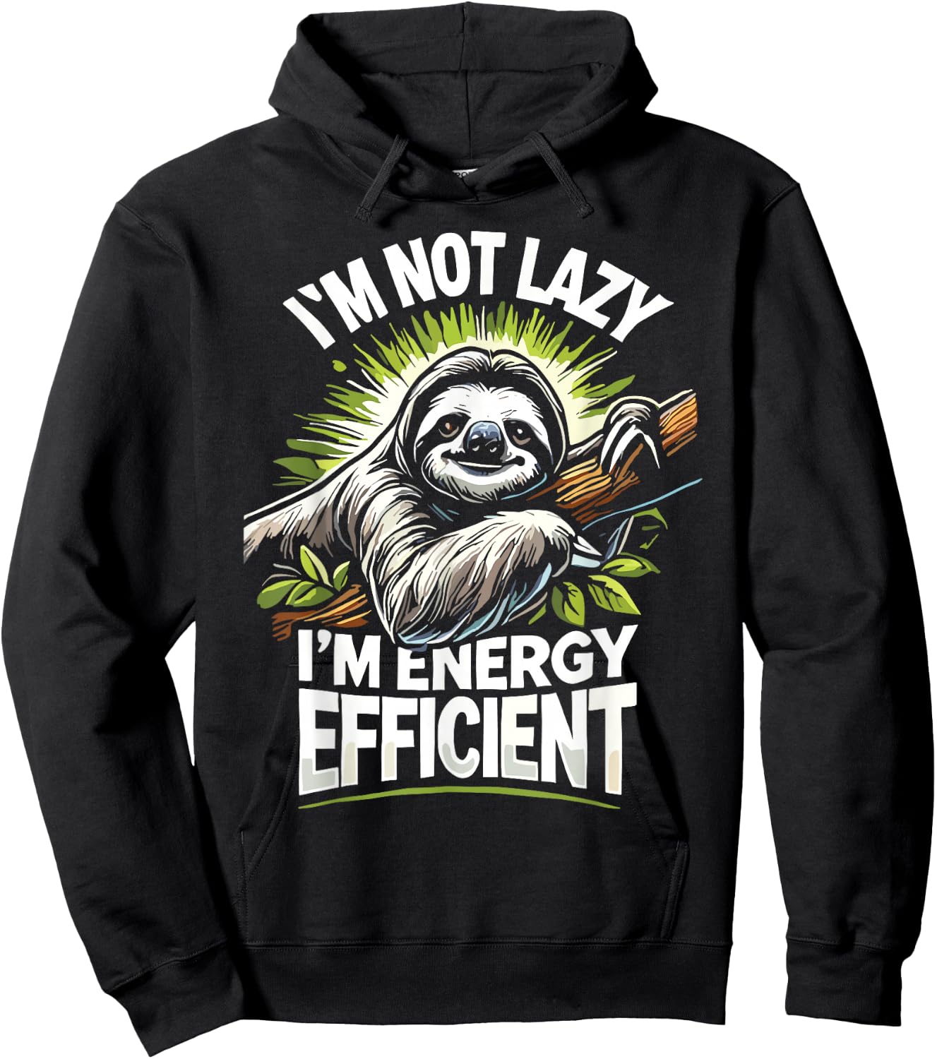 Herbivore I'm Not Lazy I'm Energy Efficient Cute Sloth Hoodie - Hoodie | Black