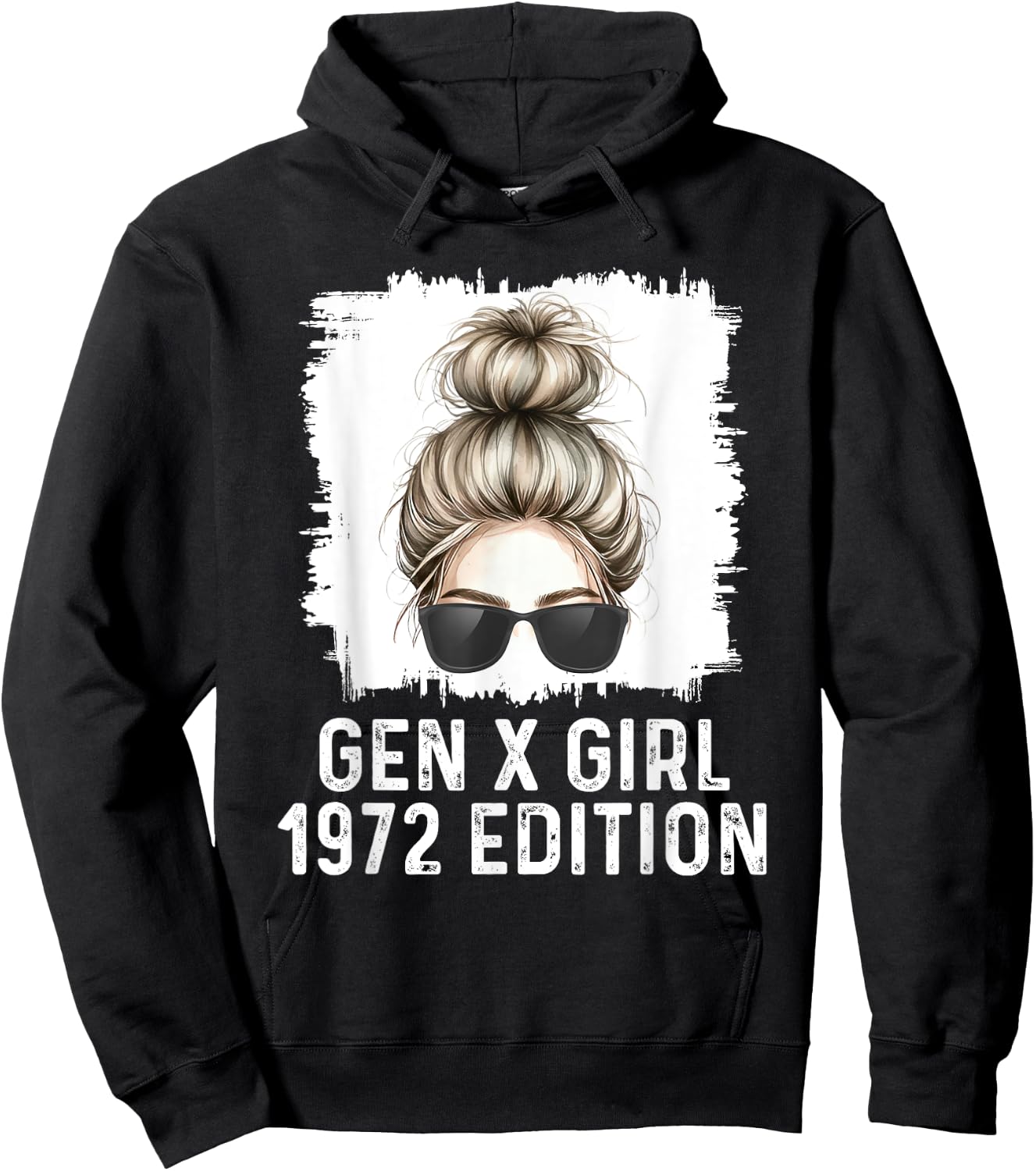 Gen X Girl 1972 Edition Blonde Messy Bun Birthday Hoodie - Hoodie | Black