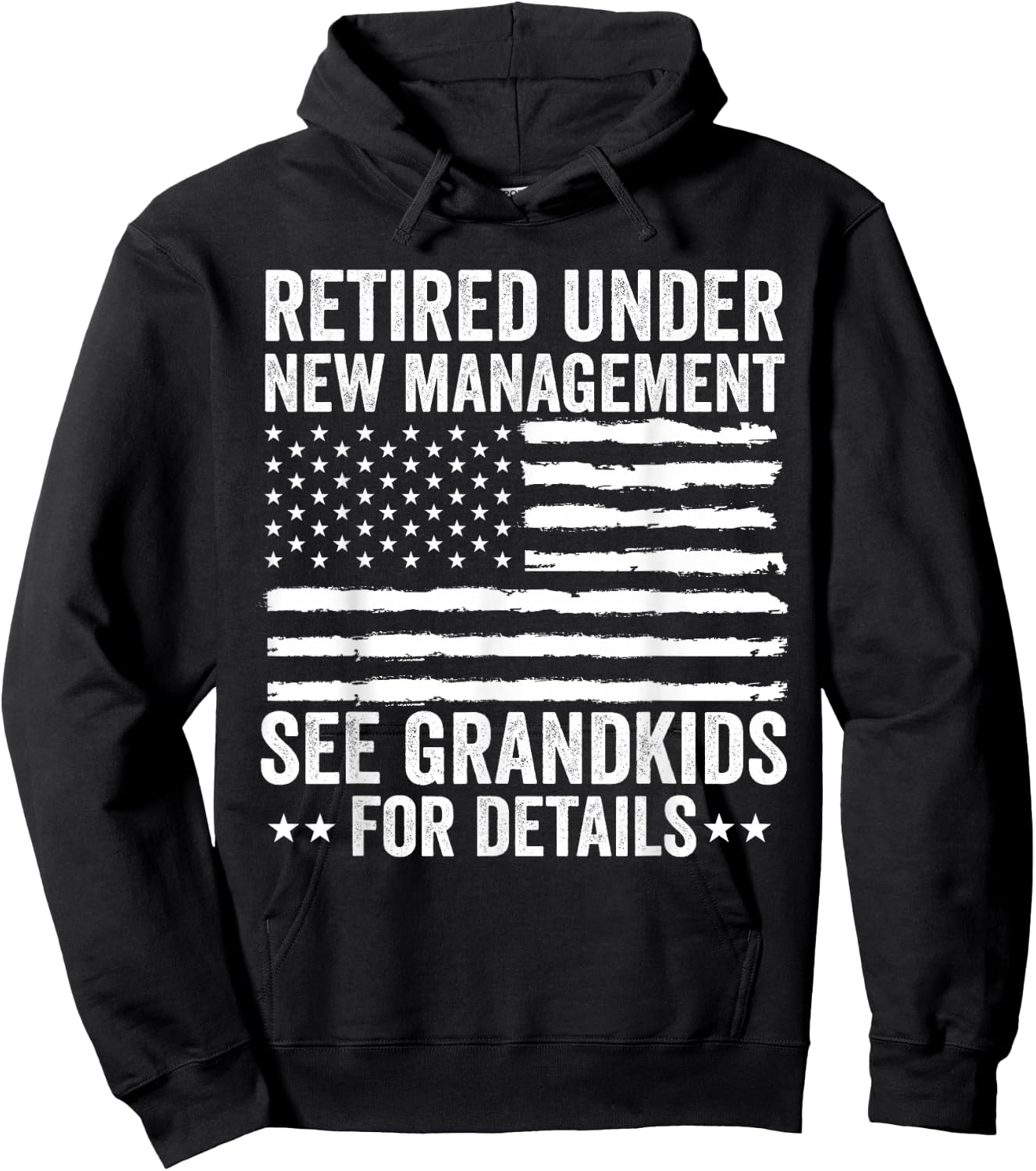 Retired Under New Management See Grandkids American Flag Hoodie - Hoodie | Black