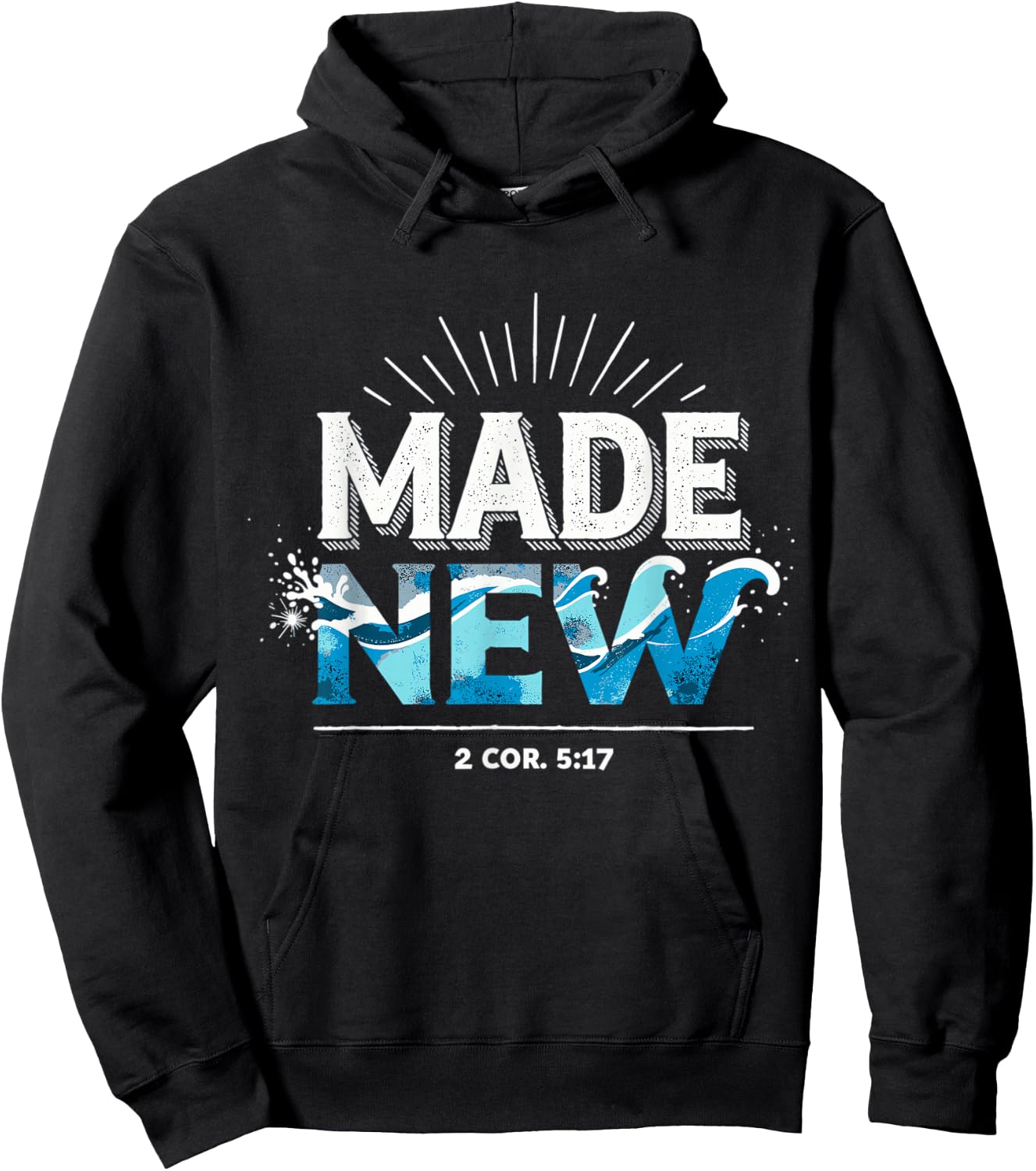 Made New Baptized Baptism Hoodie - Hoodie | Black
