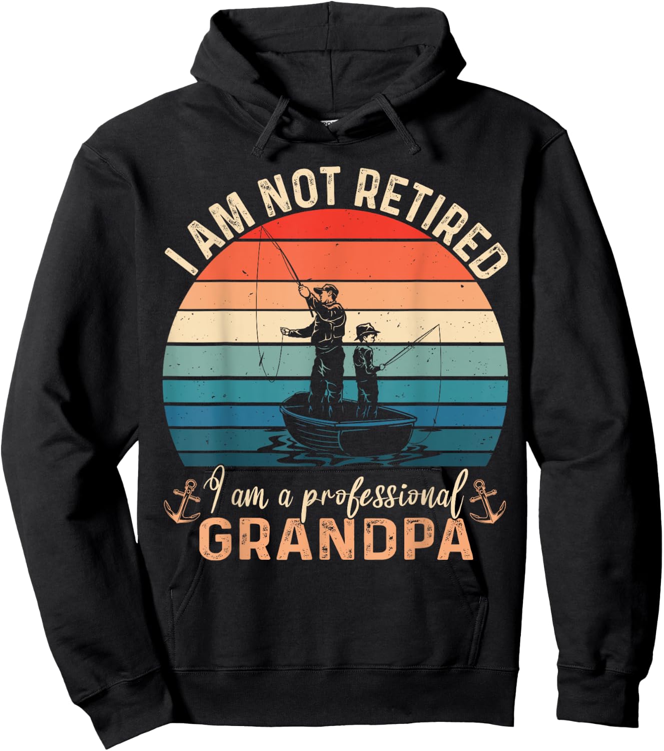 Im Not Retired Im a Professional Grandpa Fathers day Fishing Hoodie - Hoodie | Black