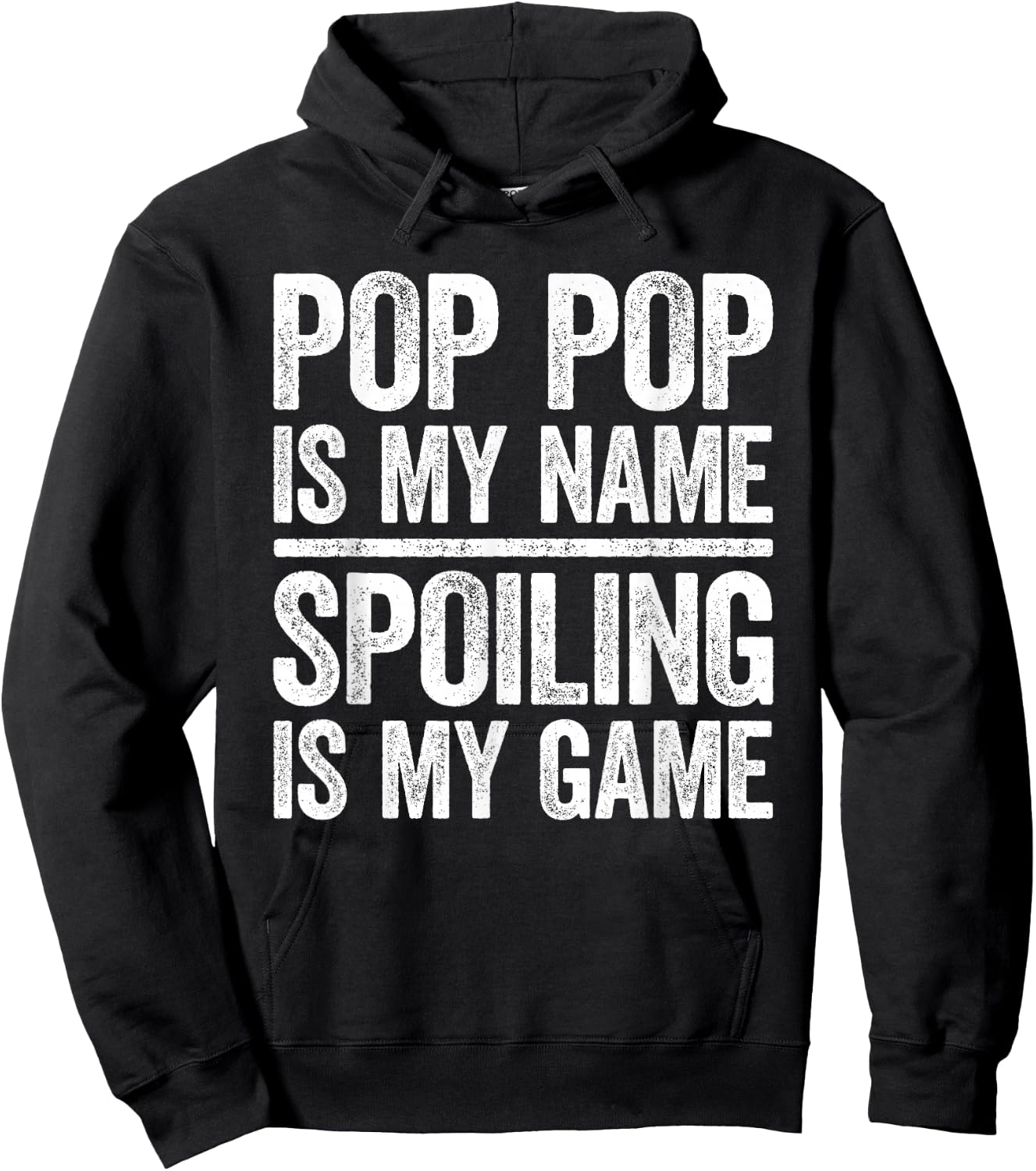 Pop Pop Is My Name Spoiling Is My Game Shirt Men Fathers Day Hoodie - Hoodie | Black
