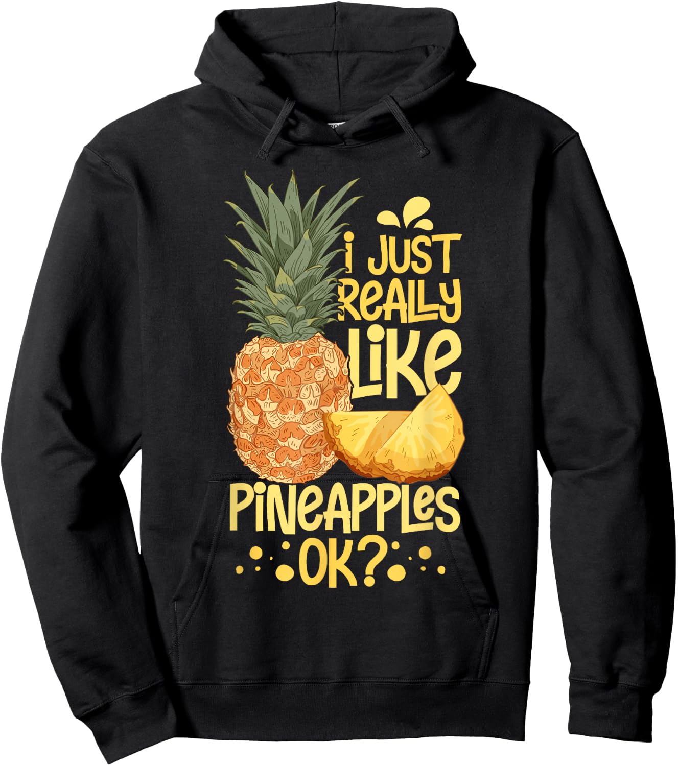 Pineapple Fruit Plant Juice Funny Hawaiian Quotes Hoodie - Hoodie | Black