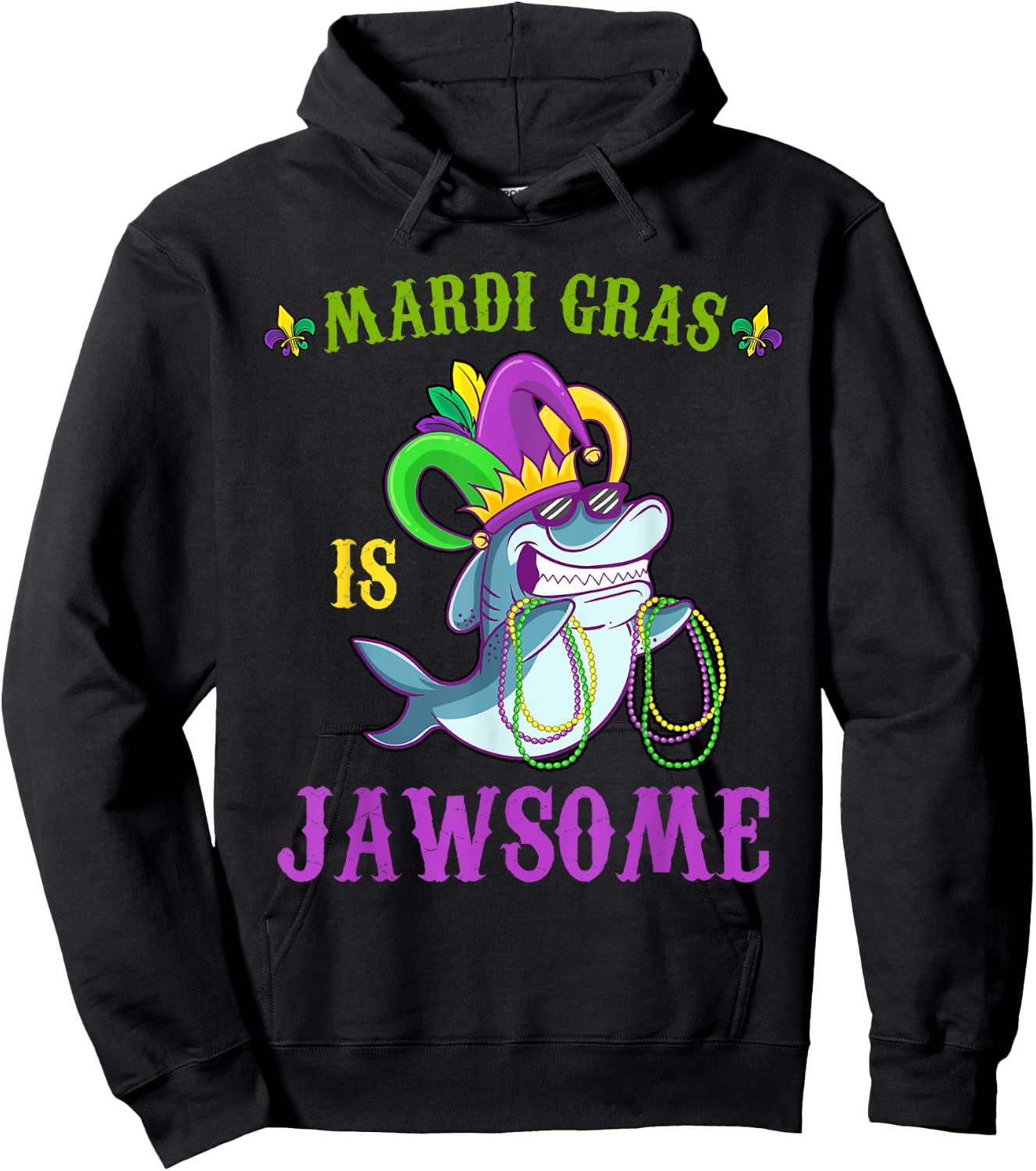 Mardi Gras Is Jawsome Funny Shark Lover Pun Carnival Costume Hoodie - Hoodie | Black
