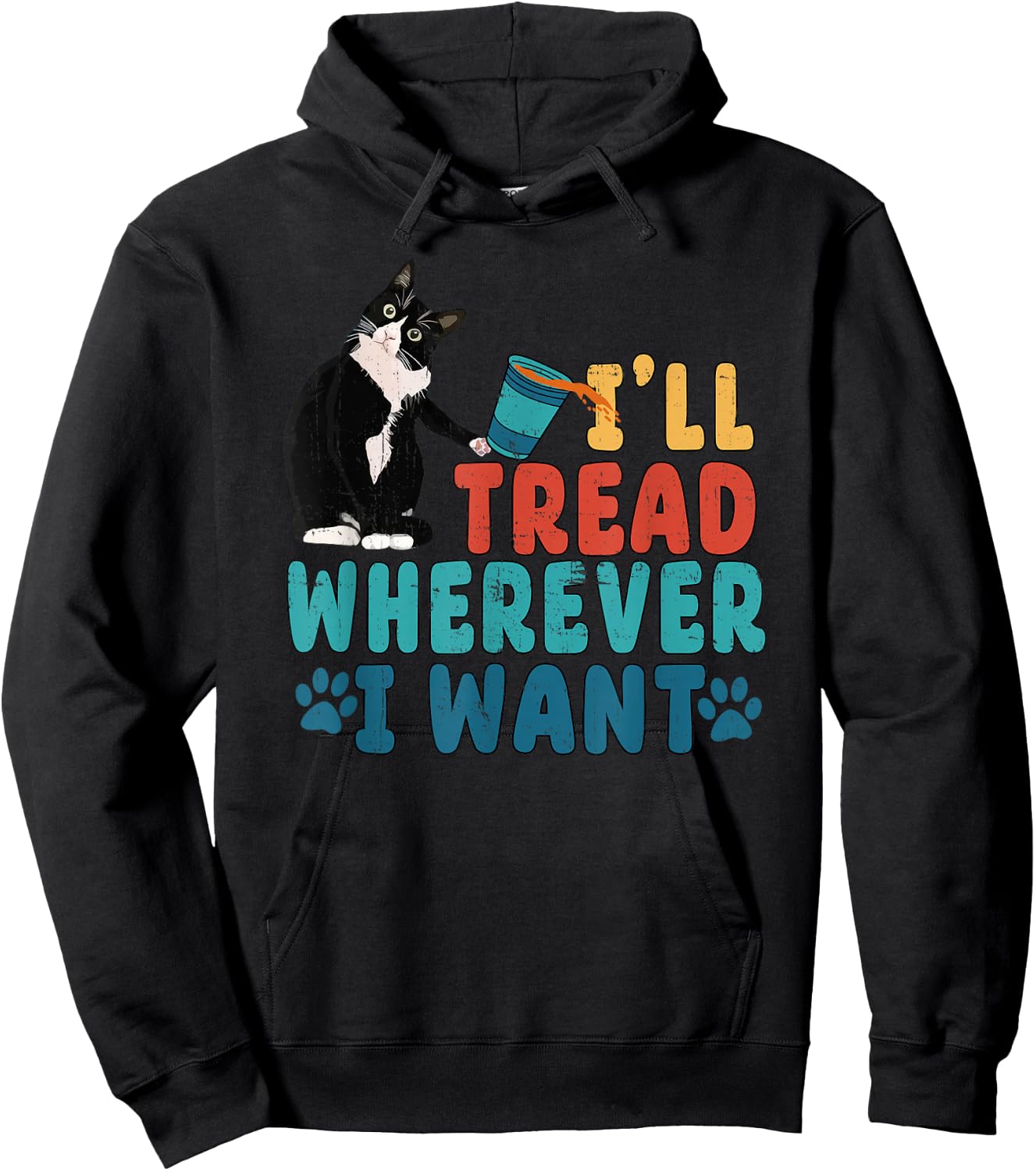 I'll Tread Wherever I Want Funny Cat lover Hoodie - Hoodie | Black
