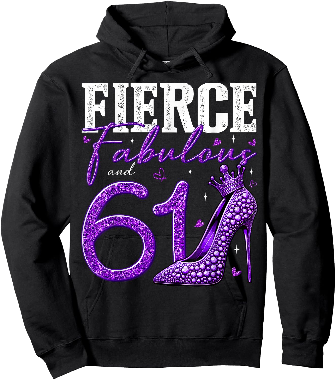 61st Birthday Fierce Fabulous and 61 Year Old Gifts Heels Hoodie - Hoodie | Black