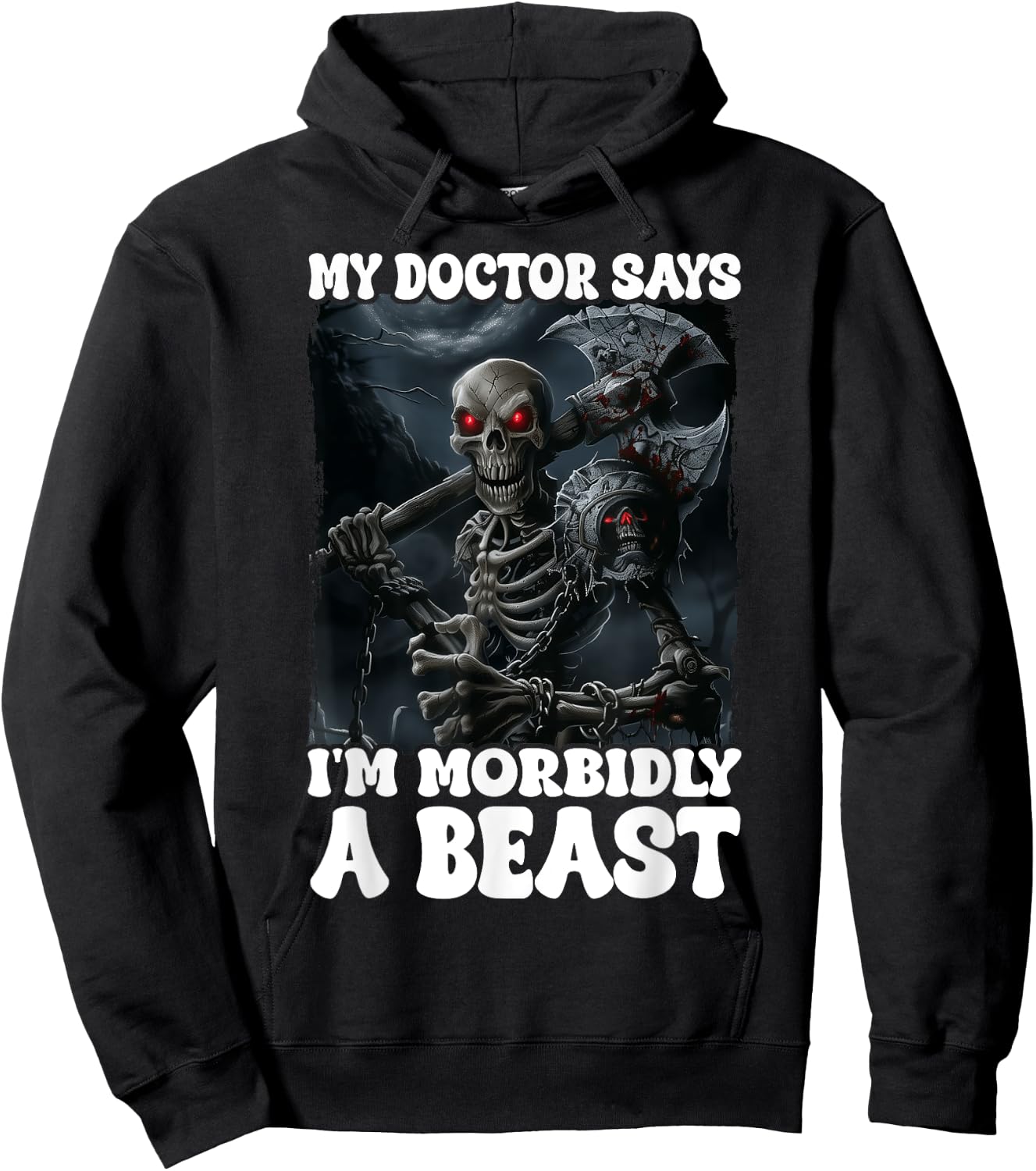 My Doctor Says I'm Morbidly A Beast Hoodie - Hoodie | Black