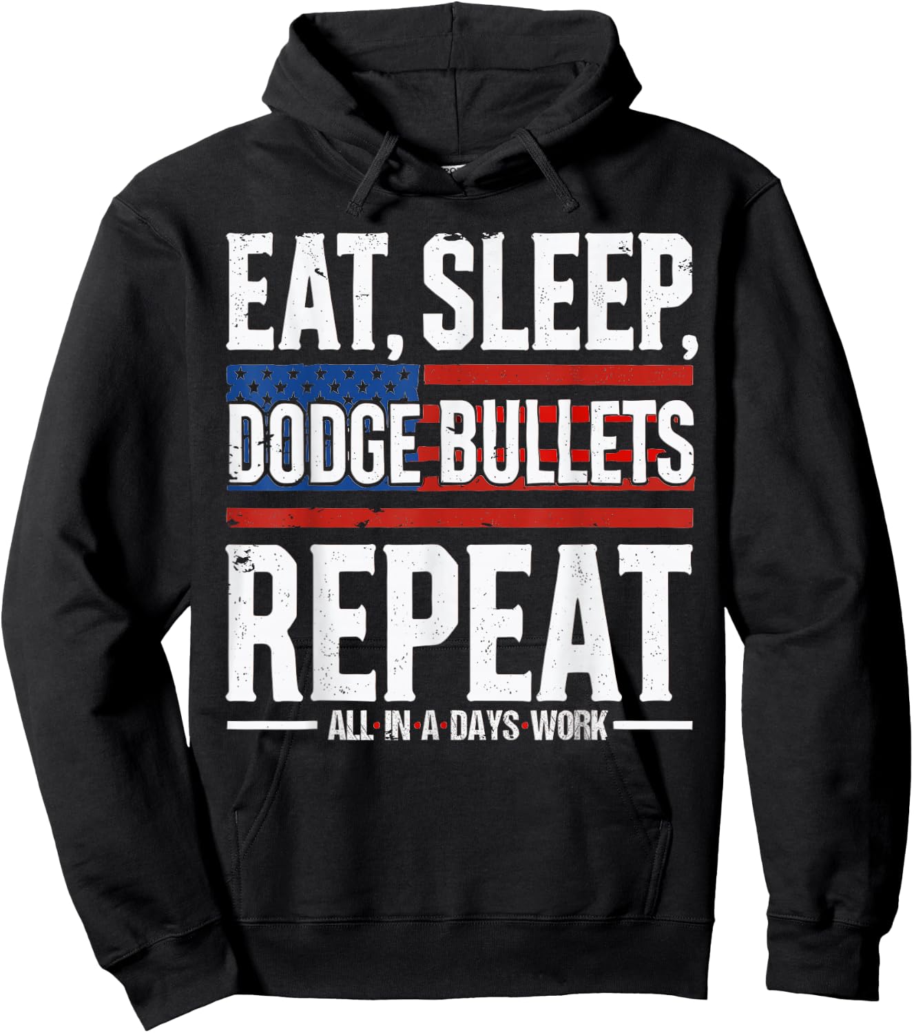 Eat Sleep Dodge Bullets Repeat, Military Police Soldier Hoodie - Hoodie | Black