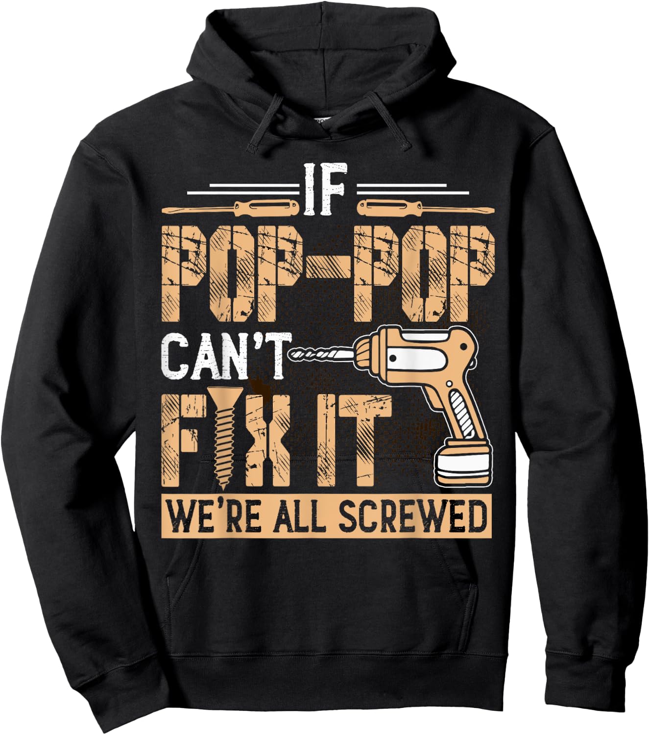 Grandpa - If Pop-Pop Can't Fix It We're All Screwed Hoodie - Hoodie | Black