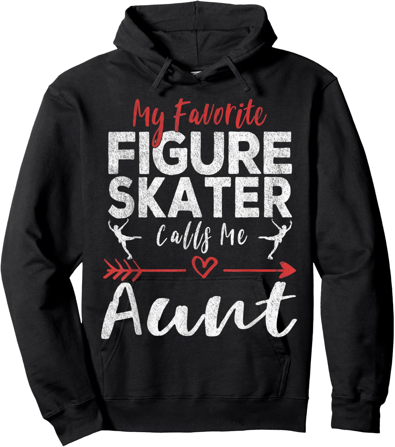 My Favorite Figure Skater Calls Me Aunt Ice Skating Aunt Hoodie - Hoodie | Black