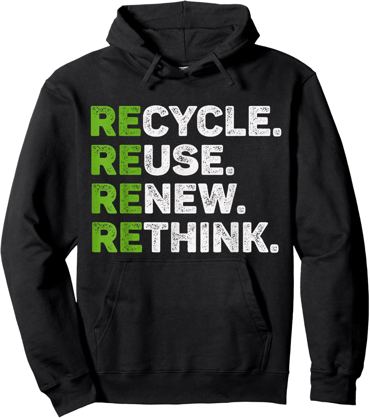 Recycle Reuse Renew Rethink Earth Day Environmental Activism Hoodie - Hoodie | Black