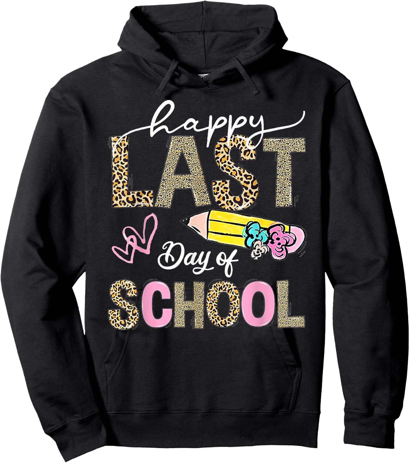 Happy Last Day Of School Leopard Teacher Student Kids Girls Hoodie - Hoodie | Black