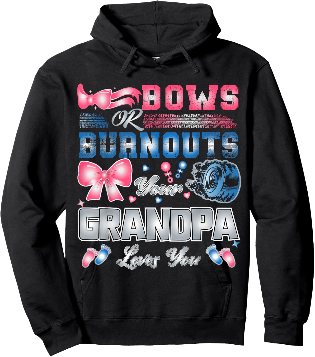 Bows Or Burnouts Your Grandpa Loves You Hoodie - Hoodie | Black