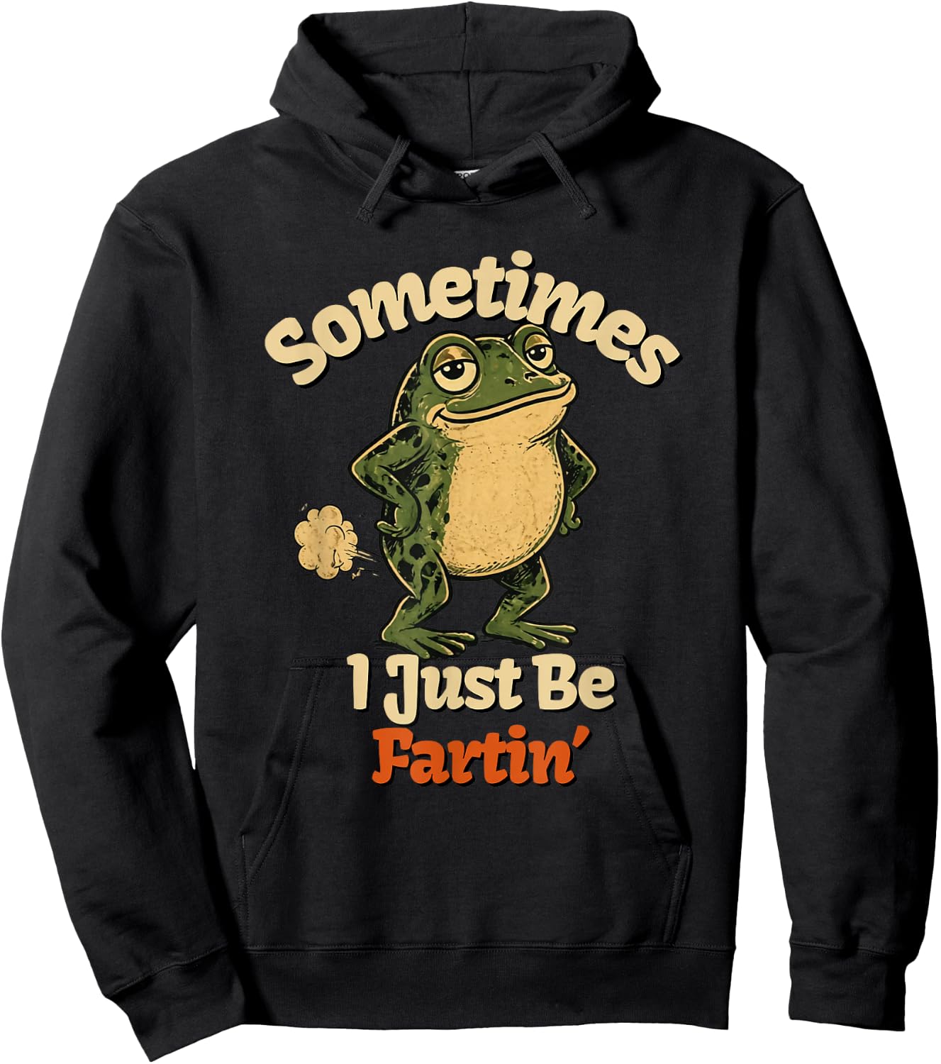 Sometimes I Just Be Fartin Funny Frog Toad Graphic Hoodie - Hoodie | Black