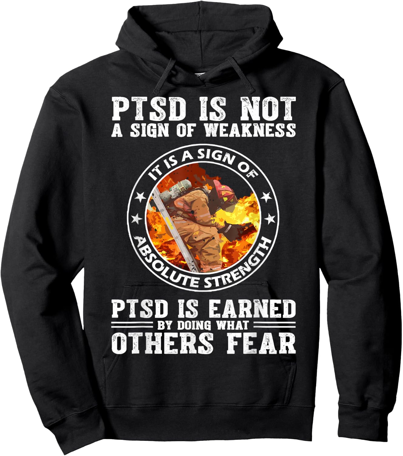 PTSD Is Not A Sign Of Weakness Firefighter Hoodie - Hoodie | Black
