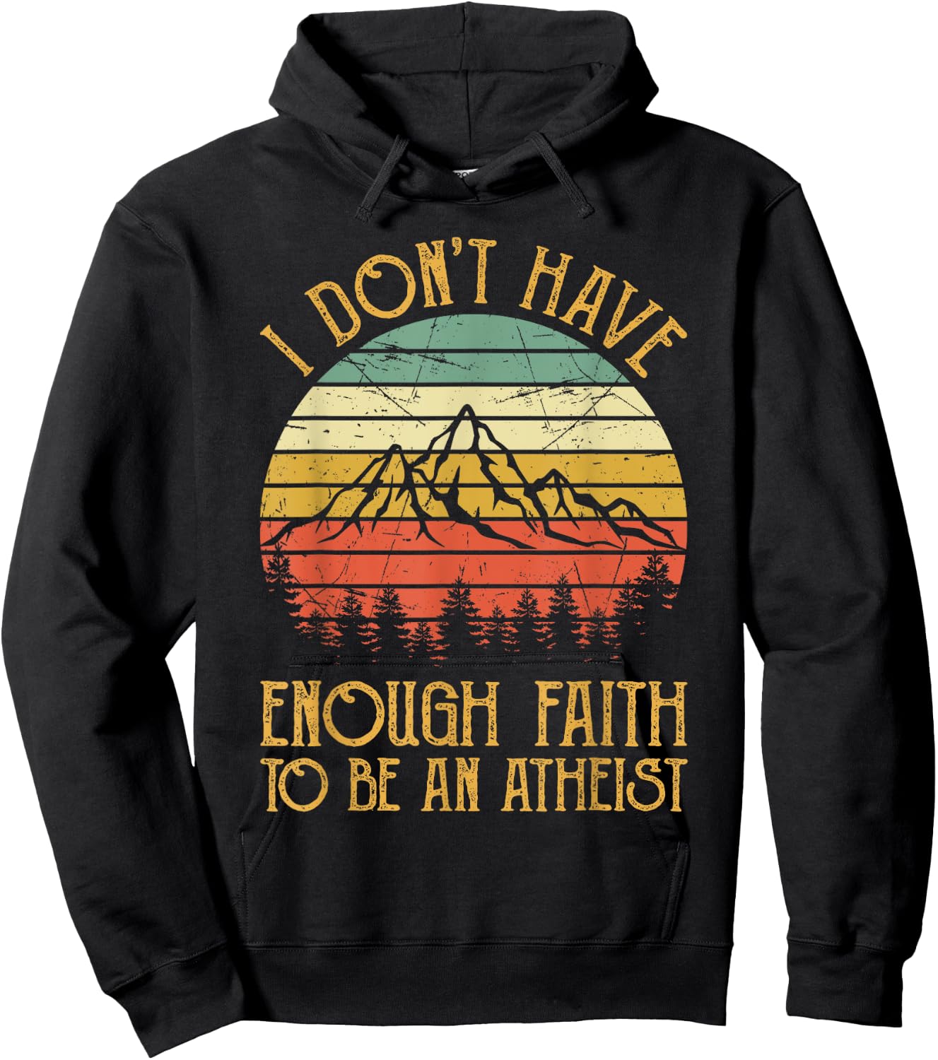 I Don't Have Enough Faith To Be An Atheist Christian Hoodie - Hoodie | Black
