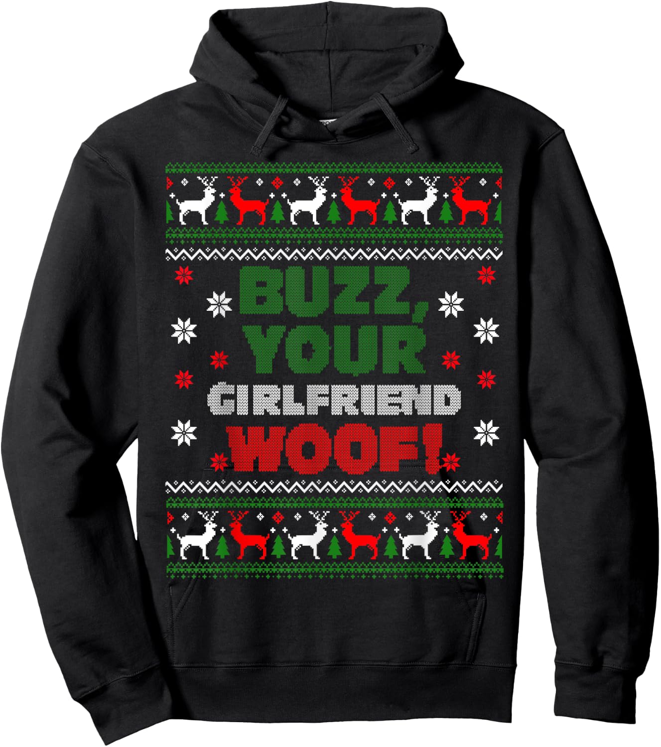 Buzz Xmas Your Girlfriend Woof! Ugly Christmas Sweater Hoodie - Hoodie | Black