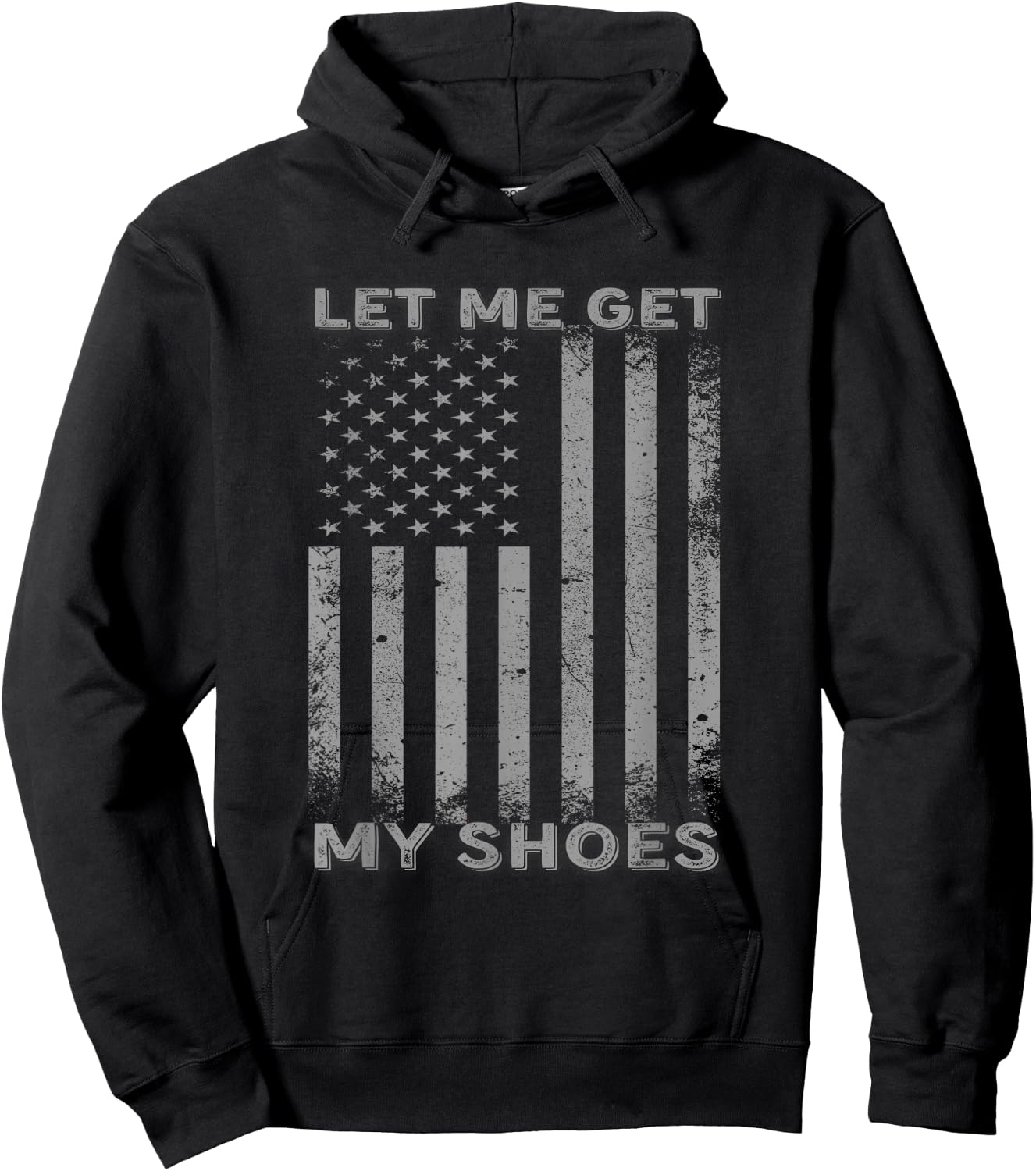 Let Me Get My Shoes Usa Flag Hoodie - Hoodie | Black