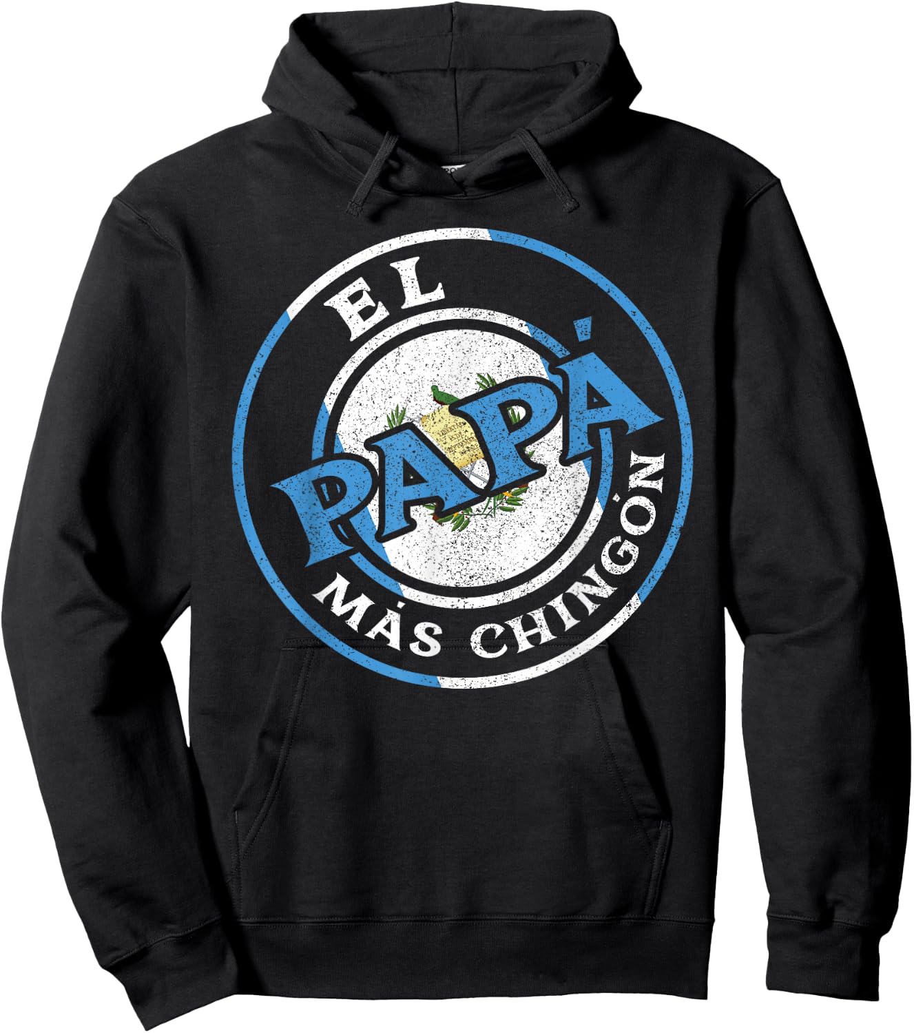 El Papa Mas Chingon Guatemalan Dad Husband Guatemala Gifts Hoodie - Hoodie | Black