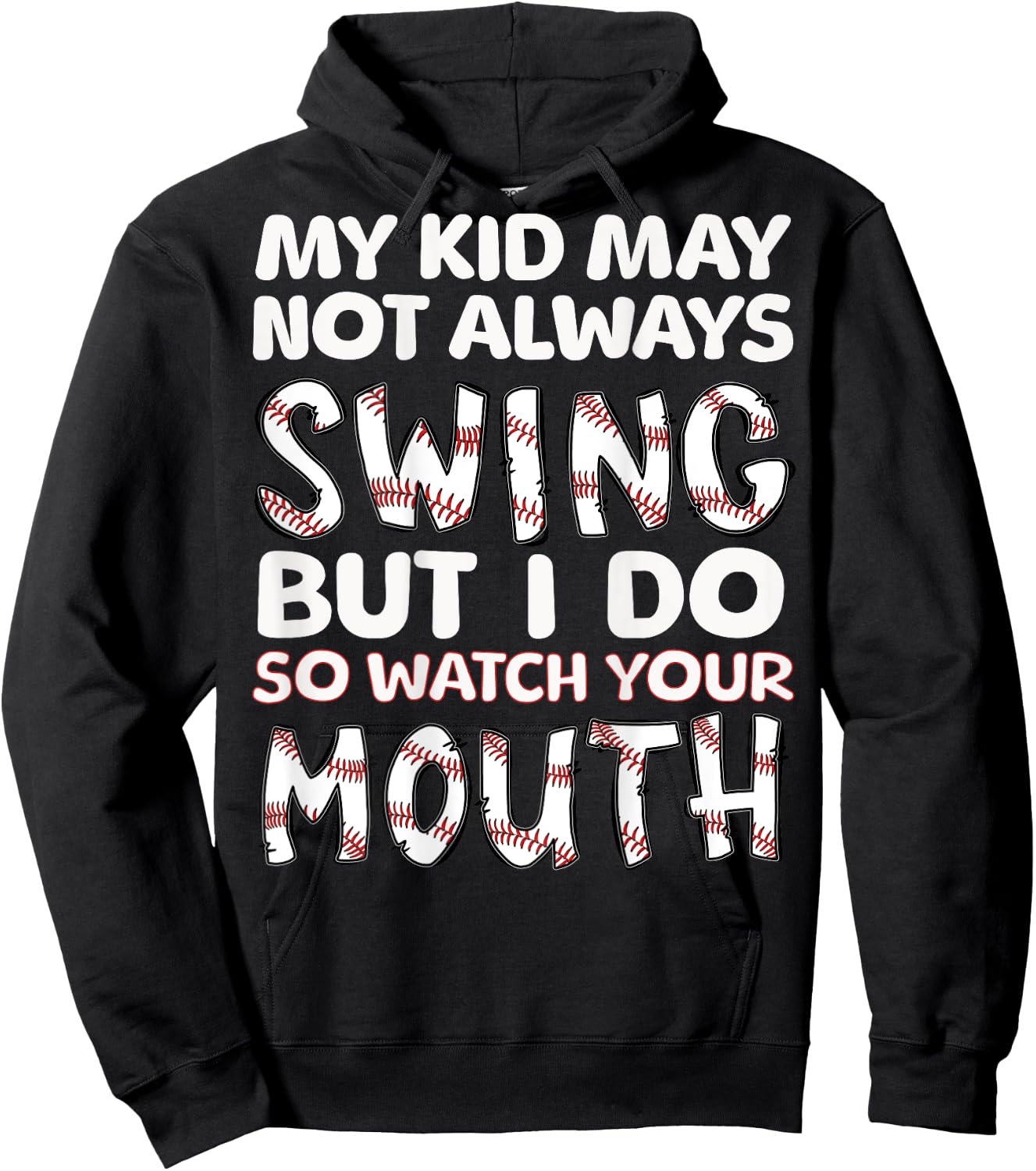 My Kid May Not Always Swing But I Do (Message on Back) Hoodie - Hoodie | Black