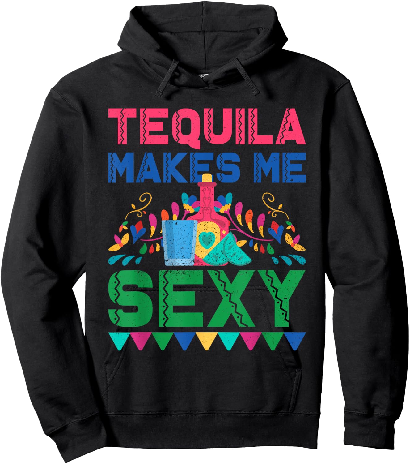 Tequila Makes Me Sexy - Mexican Cinco de Mayo Fiesta Hoodie - Hoodie | Black