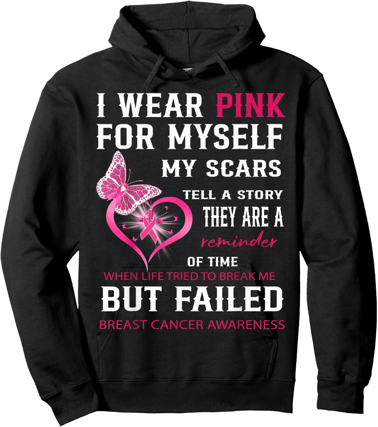 I Wear Pink For Myself My Scars But Failed Breast Cancer Hoodie - Hoodie | Black