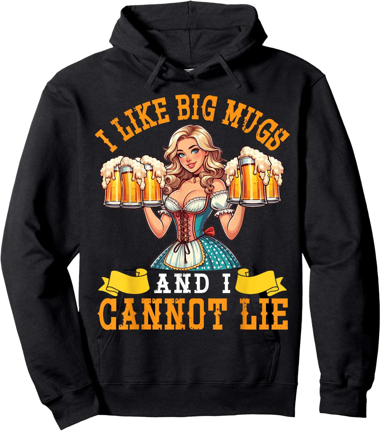 Bavarian Girl Beer Maiden I Like Big Mugs And I Cannot Lie Hoodie - Hoodie | Black