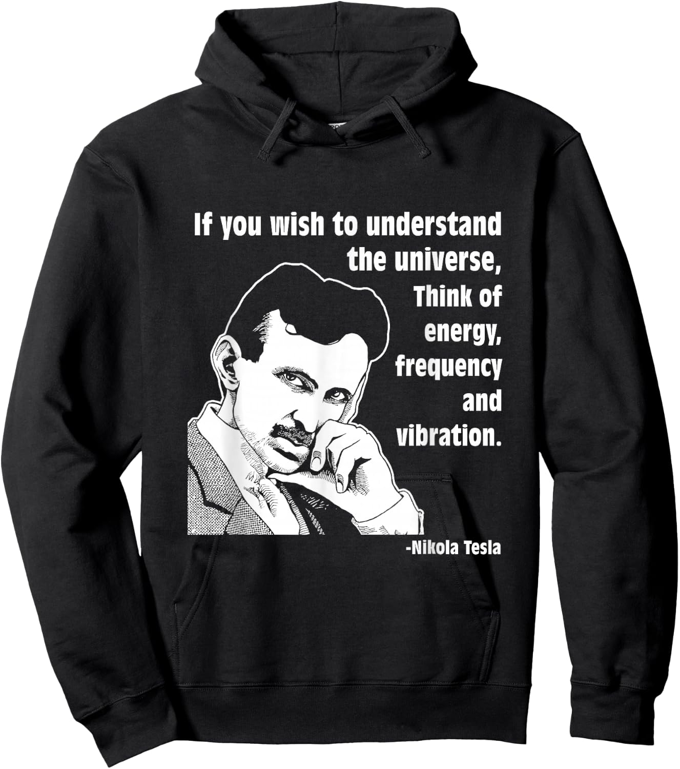 Calvin Mira t shirt Nikola Tesla If you wish to understand Hoodie - Hoodie | Black