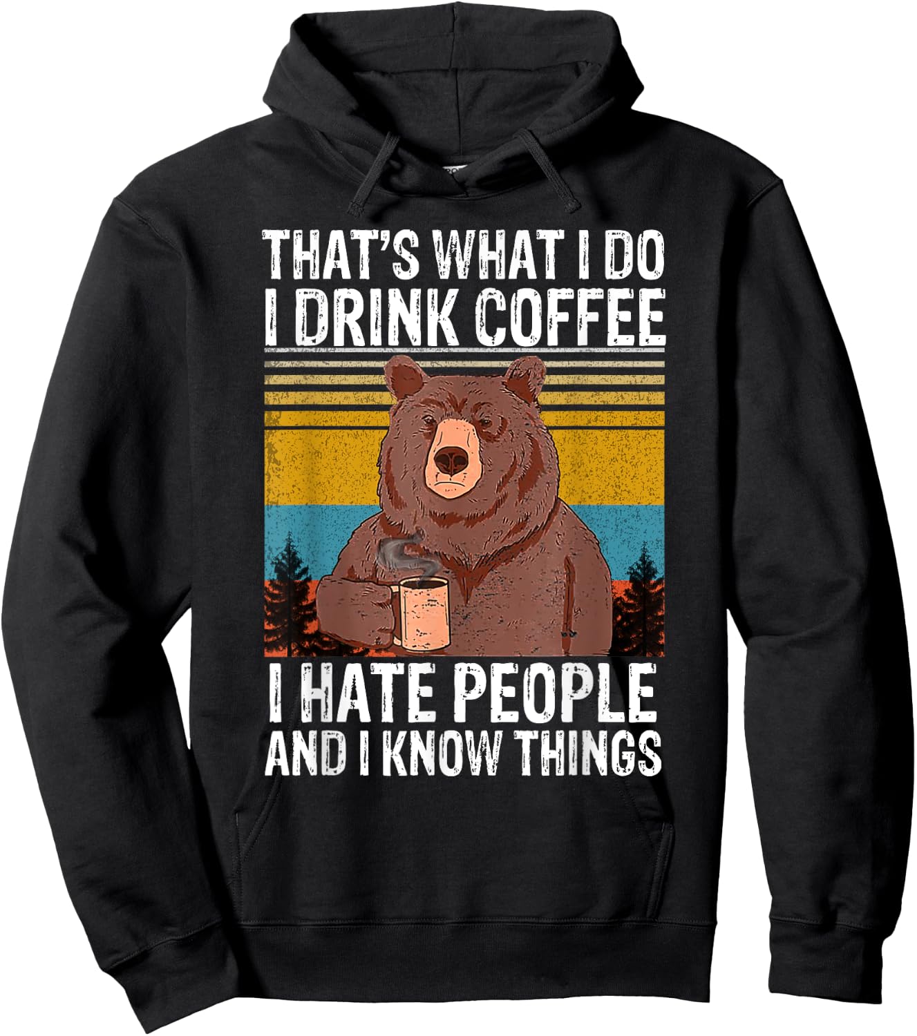That's What I Do I Drink Coffee I Hate People Vintage Bear Hoodie - Hoodie | Black
