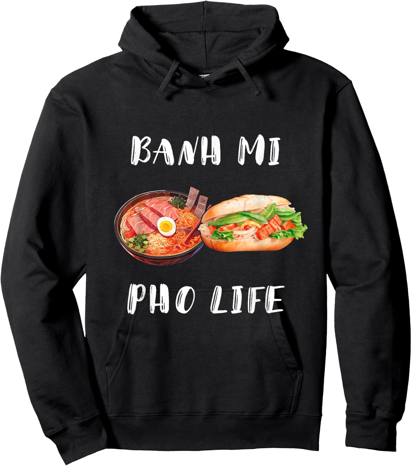 Banh Mi For Life Street Food Sandwich Vietnamese Baguette Hoodie - Hoodie | Black