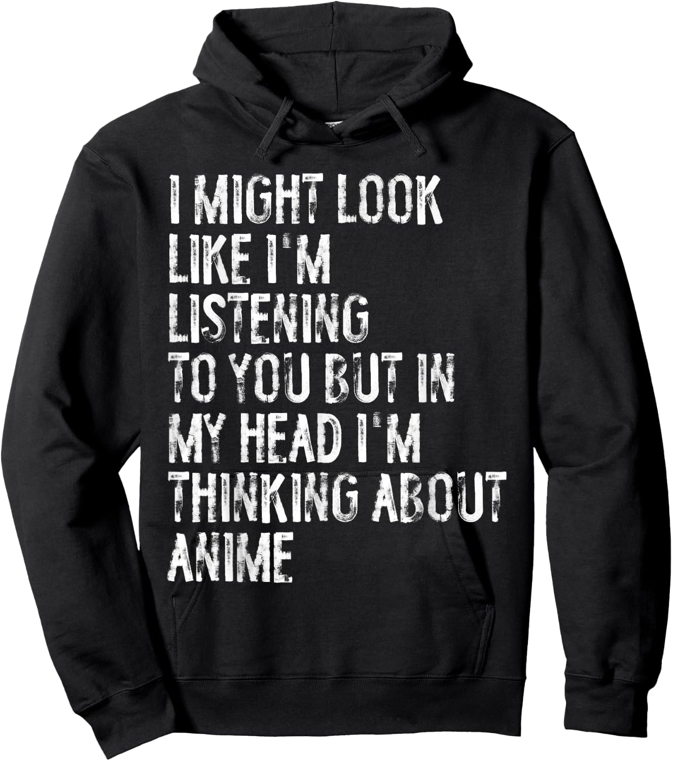 I Might Look Like I'm Listening Funny Thinking About Anime Hoodie - Hoodie | Black
