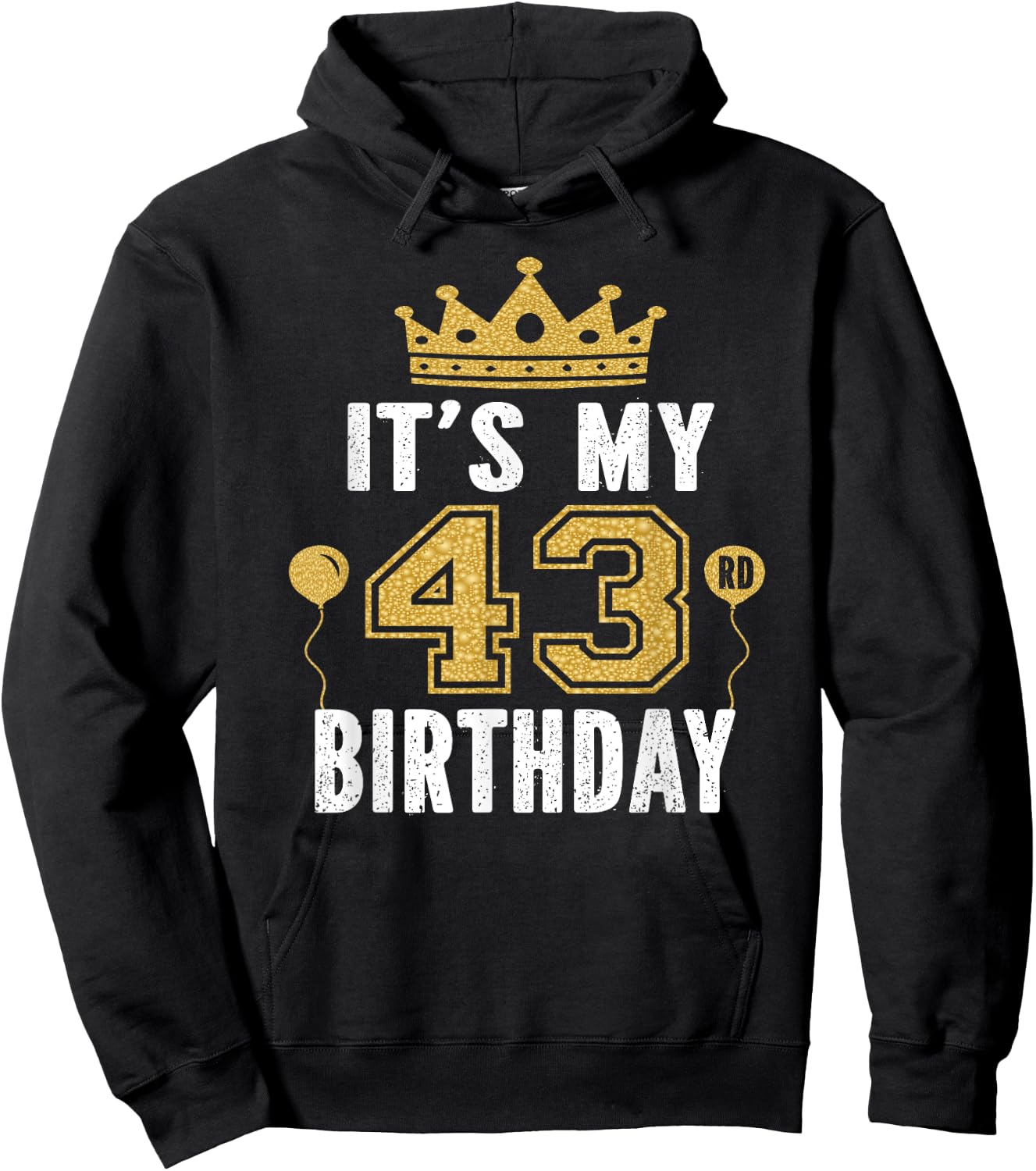 It's My 43rd Birthday Gift 43 Years Old Man And Woman Hoodie - Hoodie | Black