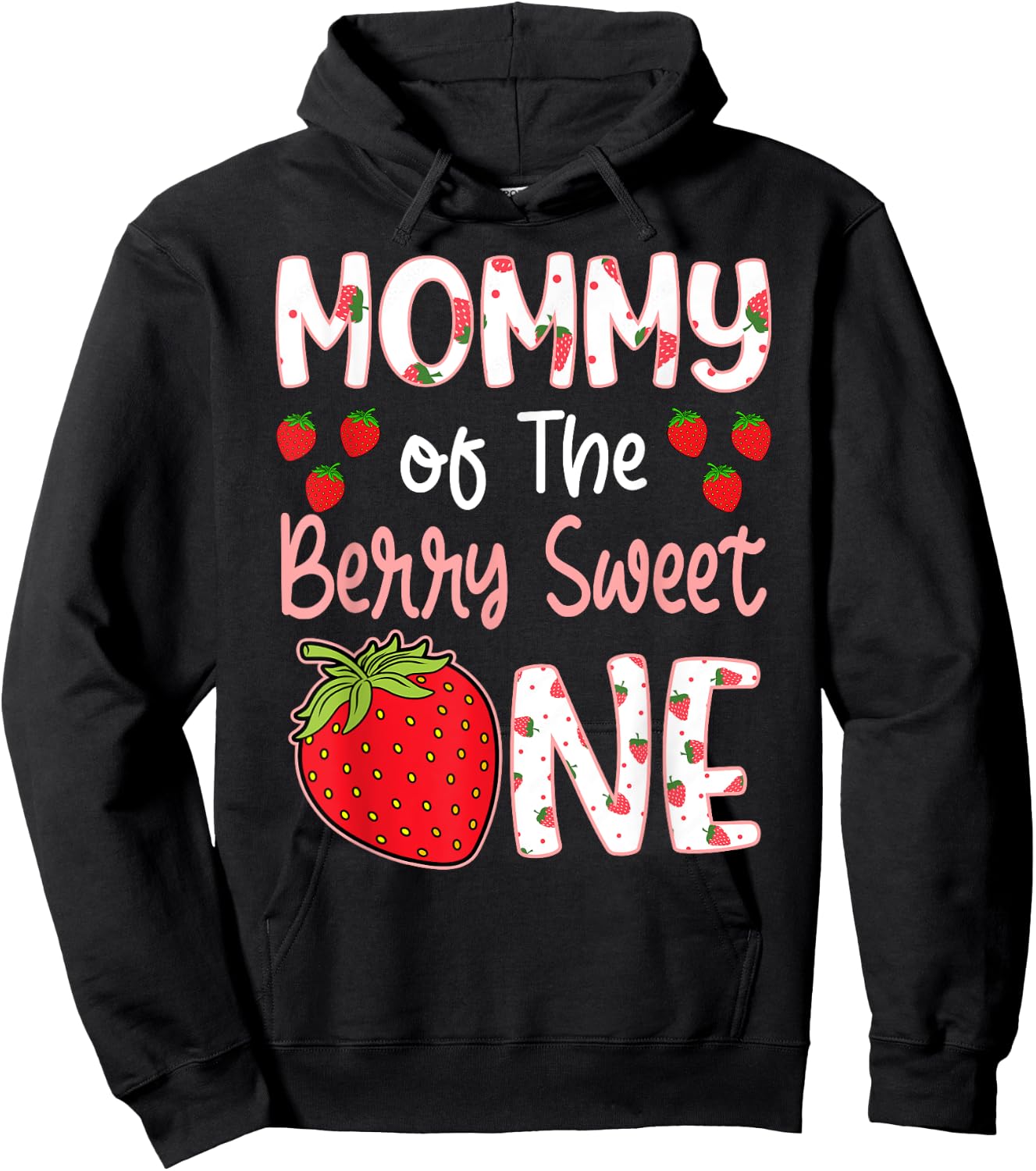Mommy Of The Berry Sweet One Strawberry First Birthday Hoodie - Hoodie | Black