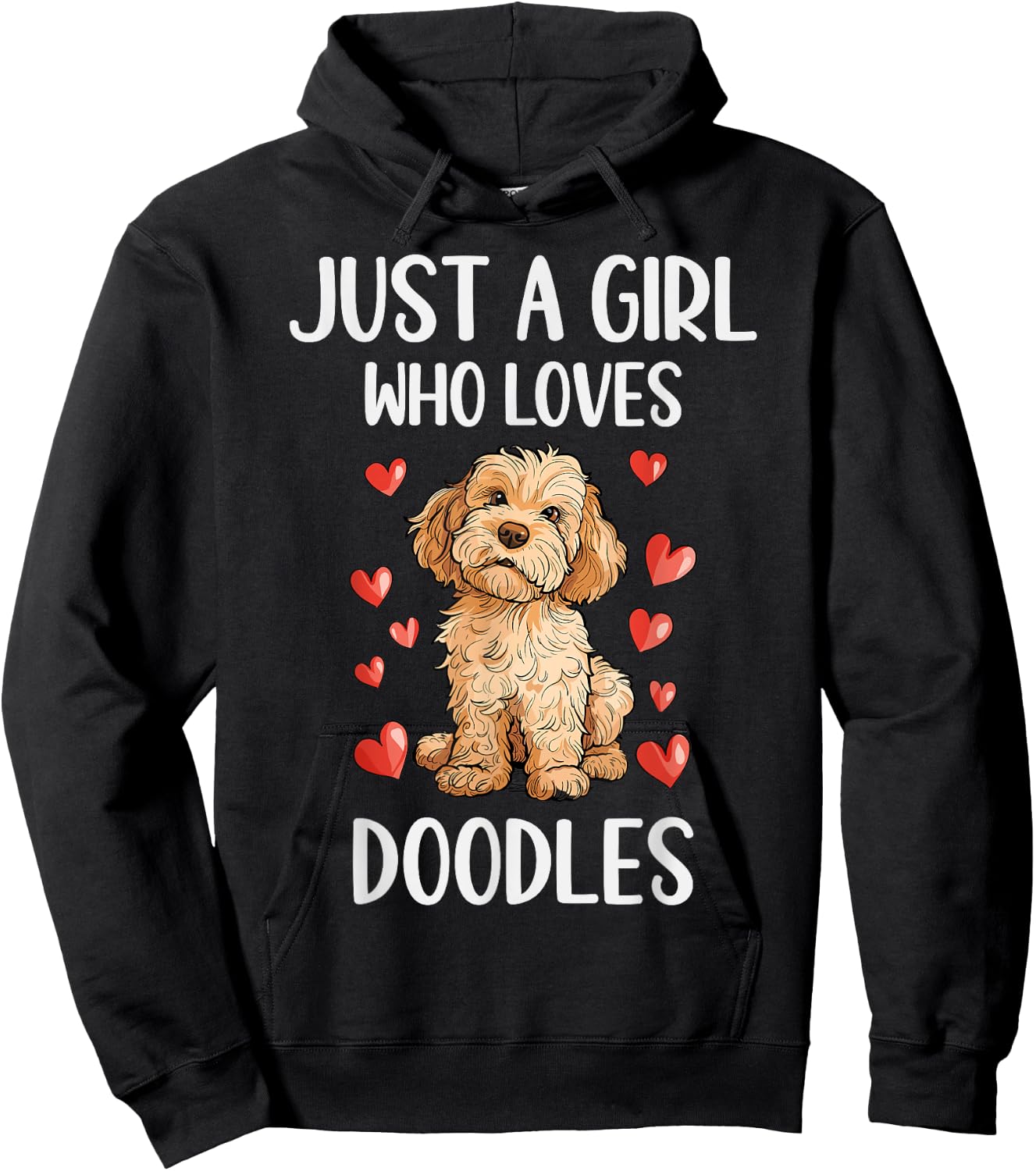 Just a Girl Who Loves Doodles Funny Goldendoodle Dog Owner Hoodie - Hoodie | Black