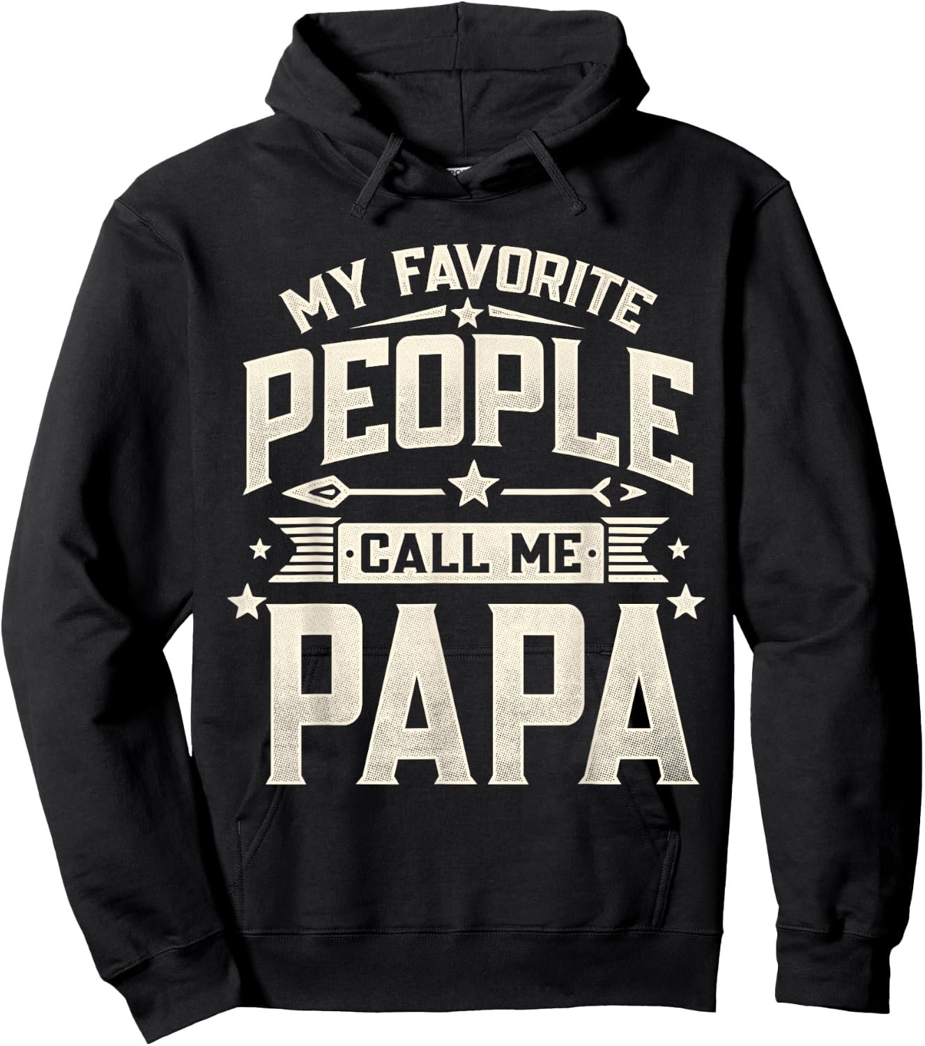 My Favorite People Call Me Papa Funny Father's Day Dad Hoodie - Hoodie | Black