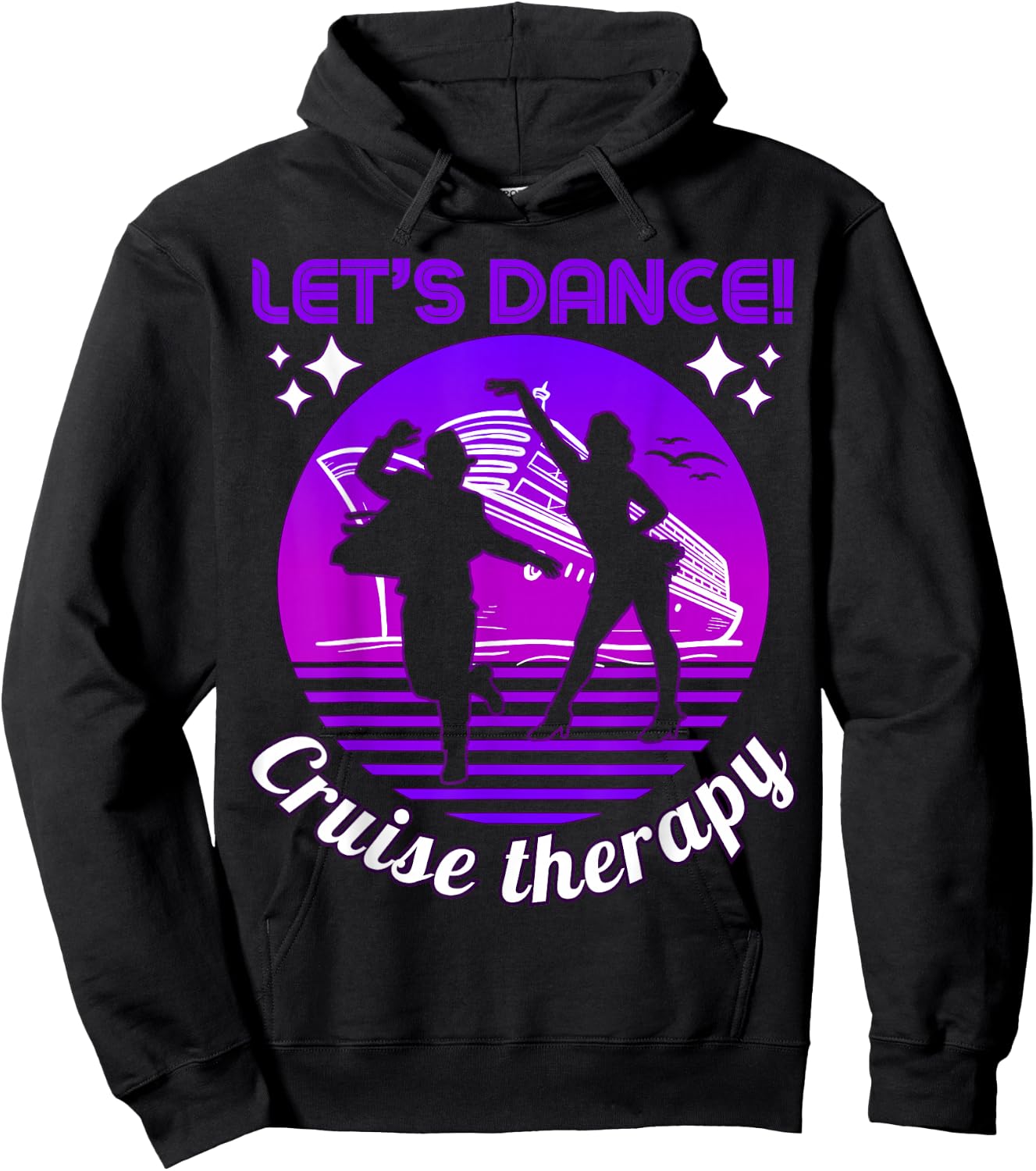 Let's Dance! Cruise Therapy Ship Vacation Summer Dancers Fun Hoodie - Hoodie | Black