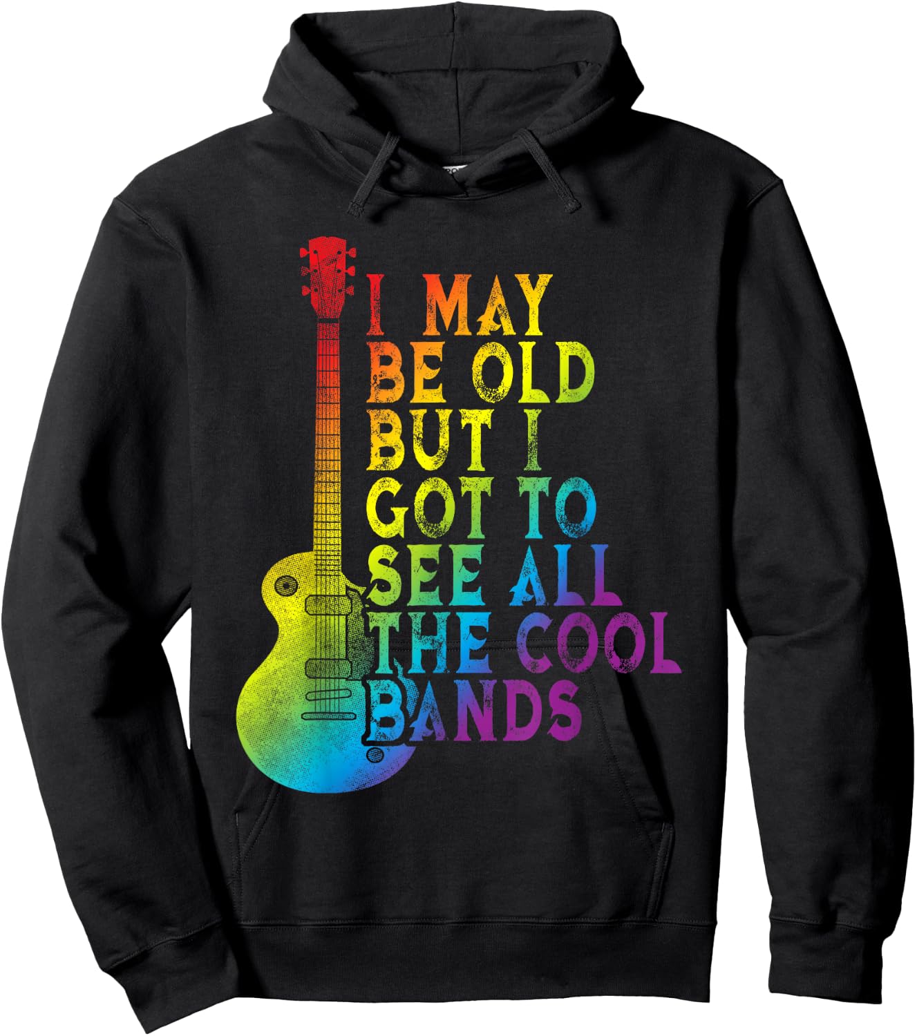 Vintage I May Be Old But I Got To See All The Cool Bands Hoodie - Hoodie | Black