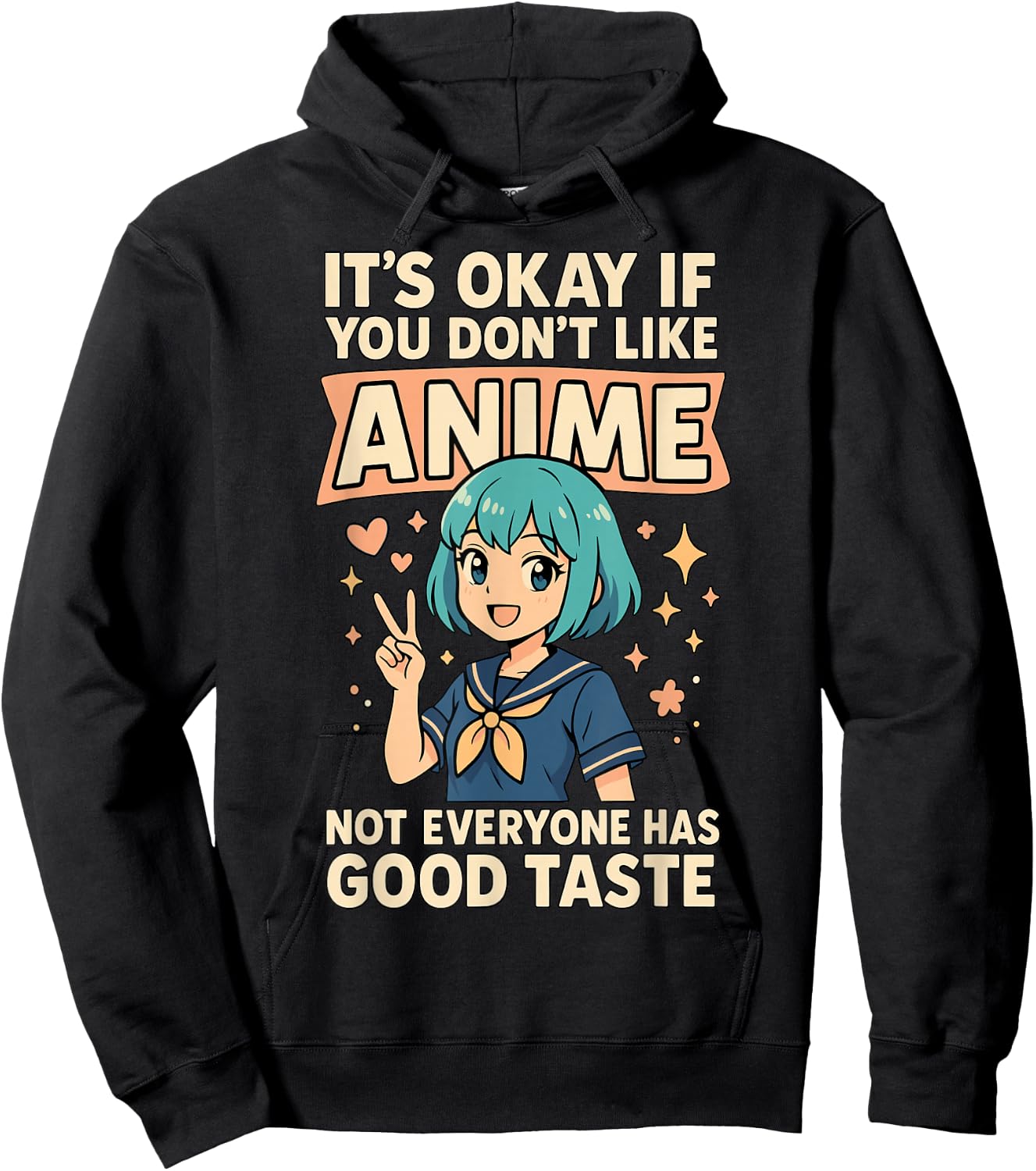 Anime Not Everyone Has Great Taste Hoodie - Hoodie | Black