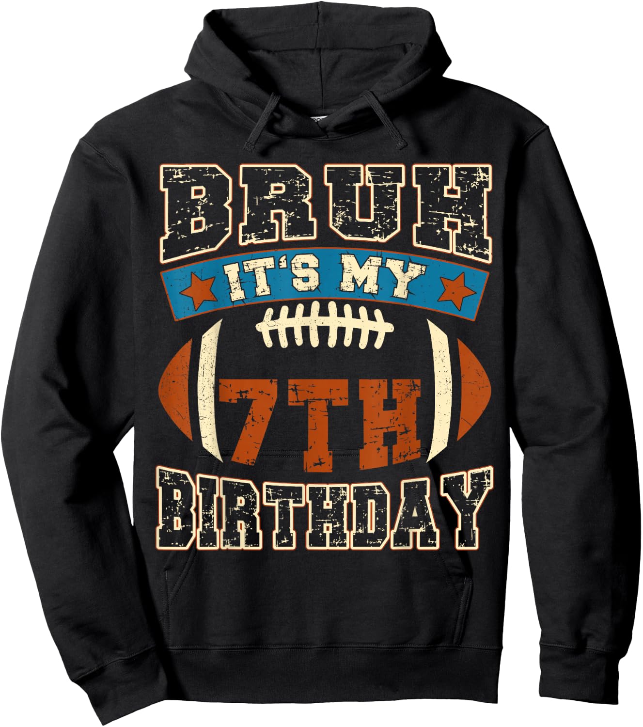 Bruh It's My 7th Birthday Football 7 Years Old Birthday Hoodie - Hoodie | Black
