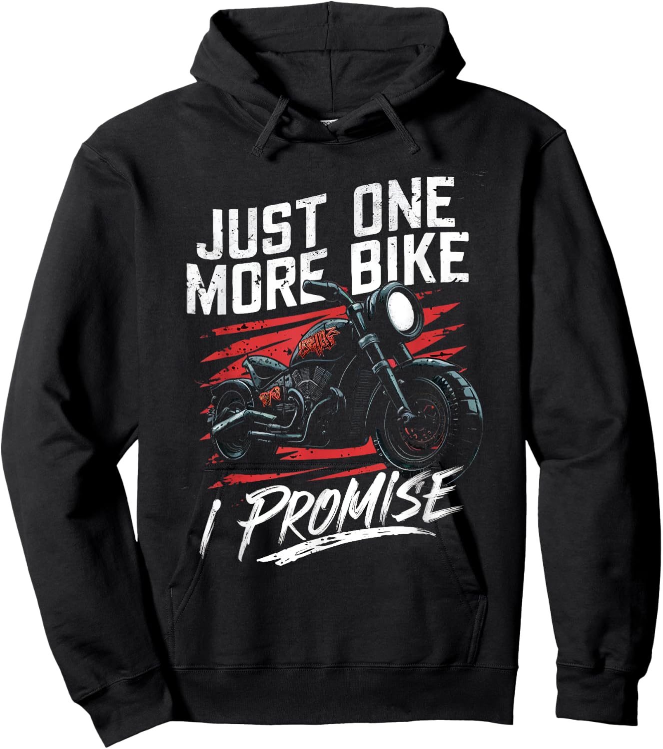 Just One More Bike I Promise Funny Motorbike Lover Biker Hoodie - Hoodie | Black